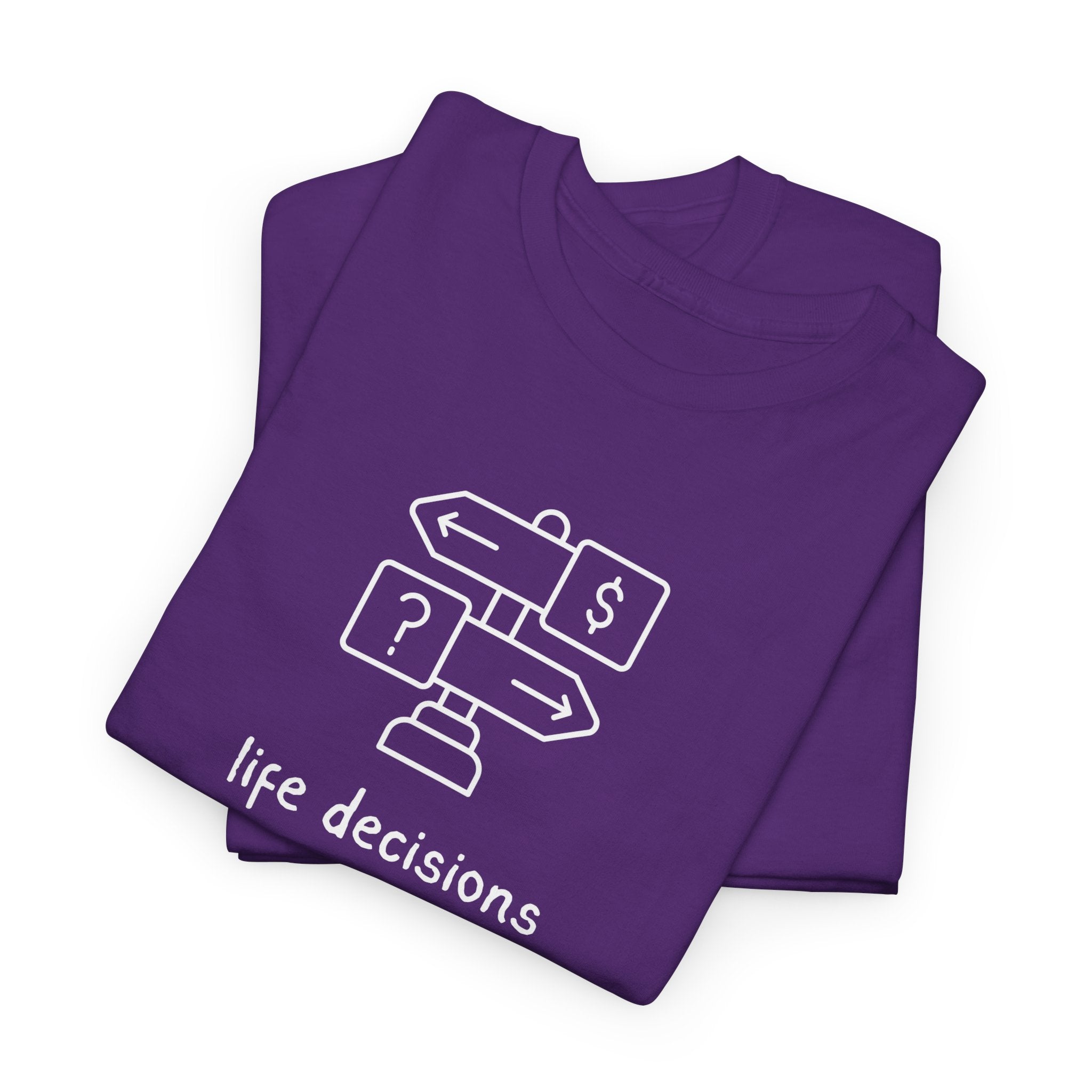 T-Shirt — Minimal "Life Decisions" Signpost Graphic Tee