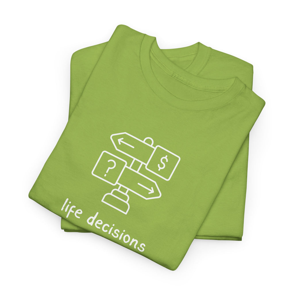 T-Shirt — Minimal "Life Decisions" Signpost Graphic Tee