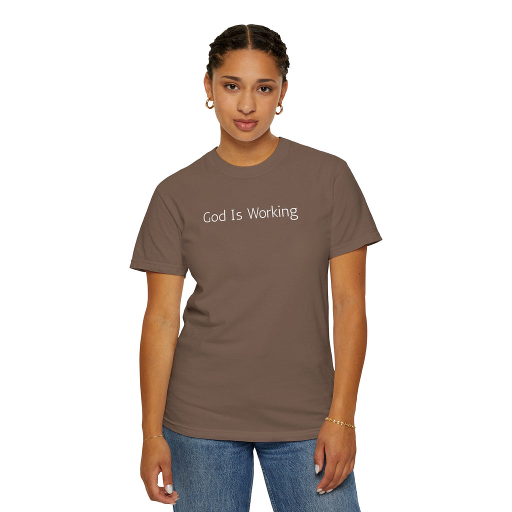 Faith T-Shirt — "God Is Working" Inspirational Tee
