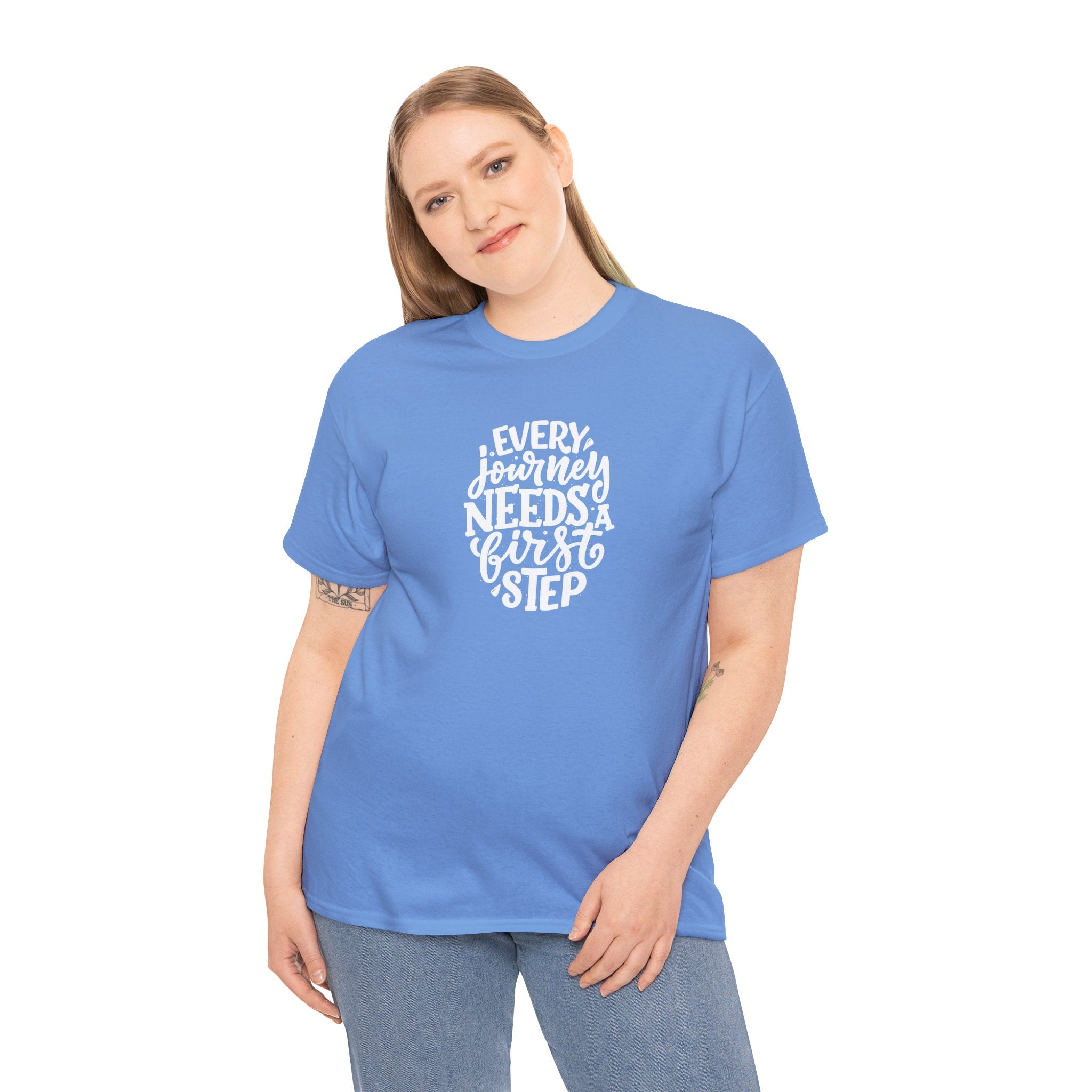 T-Shirt — "Every Journey Needs a First Step" Inspirational Quote Tee