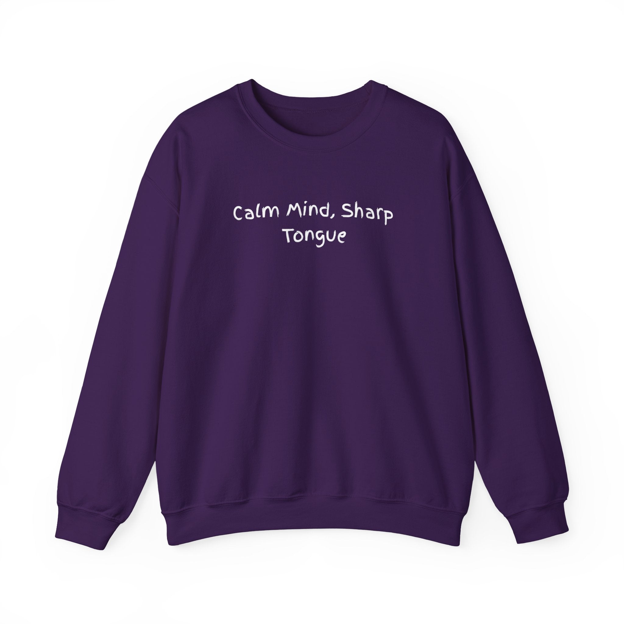 Calm Mind, Sharp Tongue Crewneck Sweatshirt