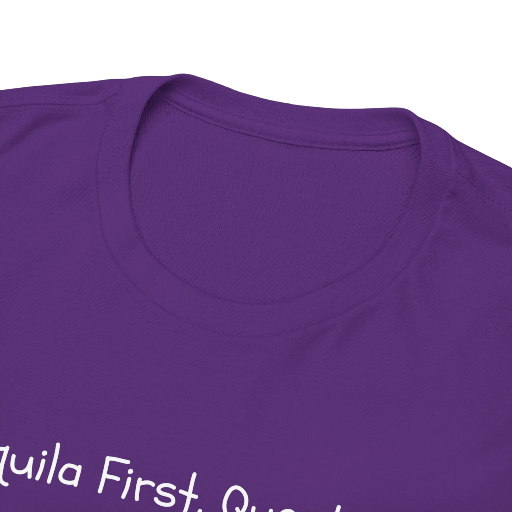 Tequila First Questions Later Tee