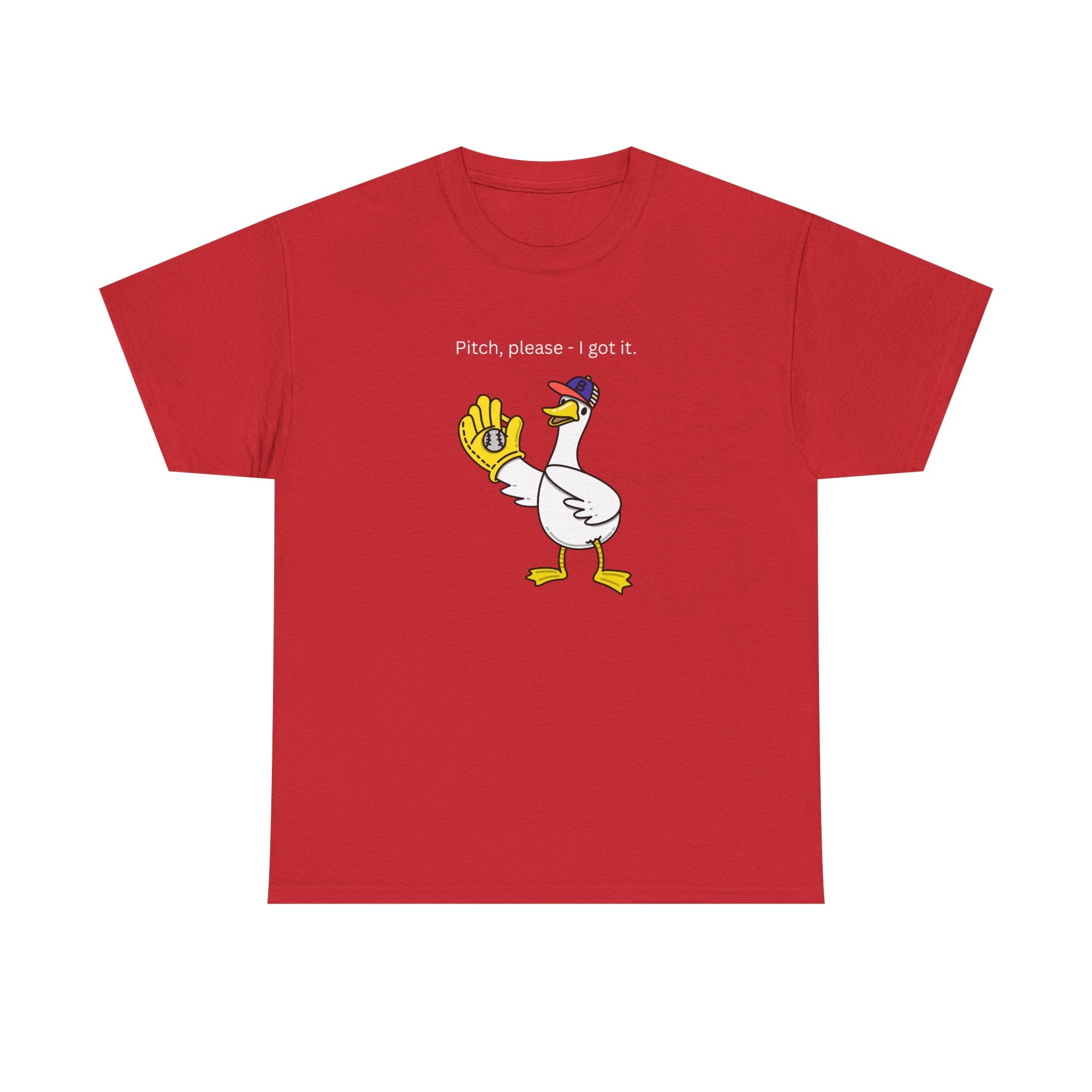 I Got It Baseball Duck T‑Shirt — Funny Catcher Graphic Tee