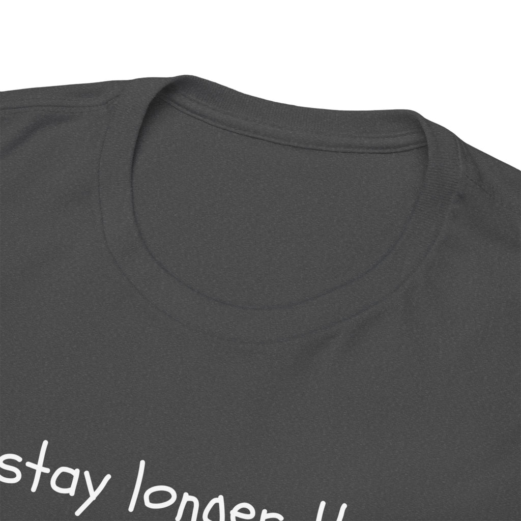 If I Stay Longer Than 15 Minutes It's a Vibe Tee — Funny Casual Graphic T-Shirt