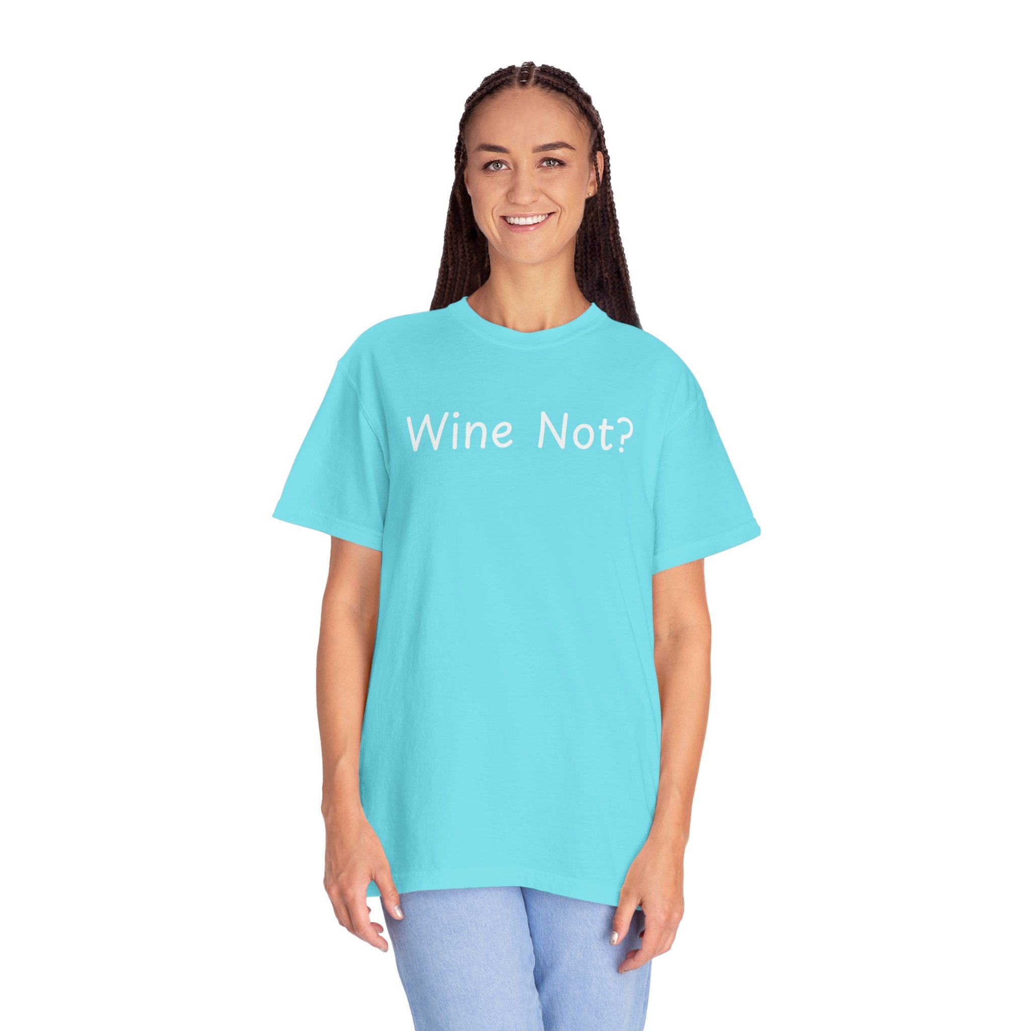 Comfort colors 1717 Template 1768690714646-Wine-Not-in-white-letters