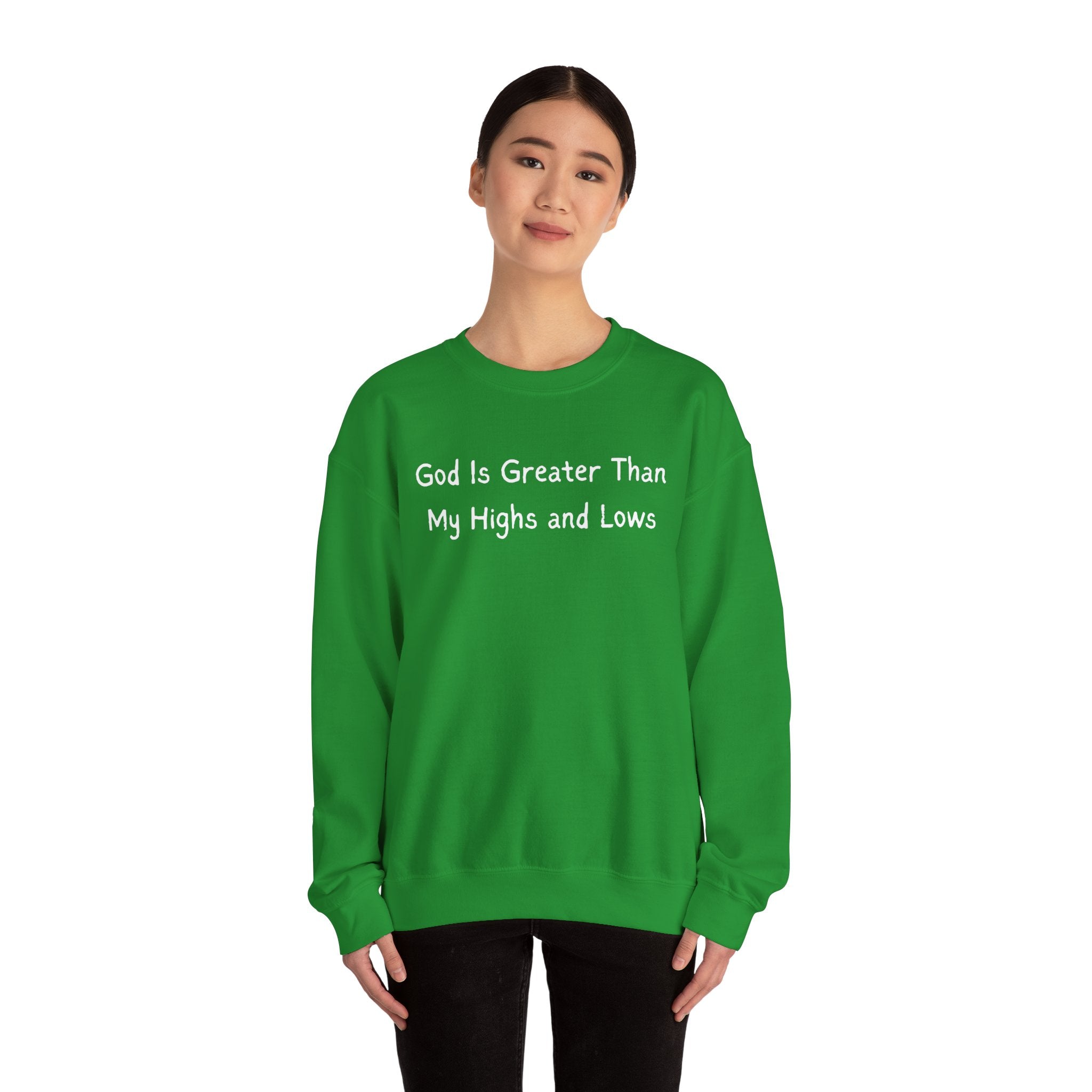 Christian Sweatshirt "God Is Greater Than My Highs and Lows" – Inspirational Crewneck