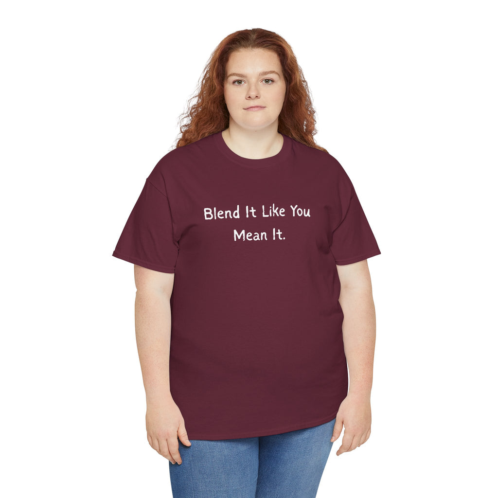 Blend It Like You Mean It Tee