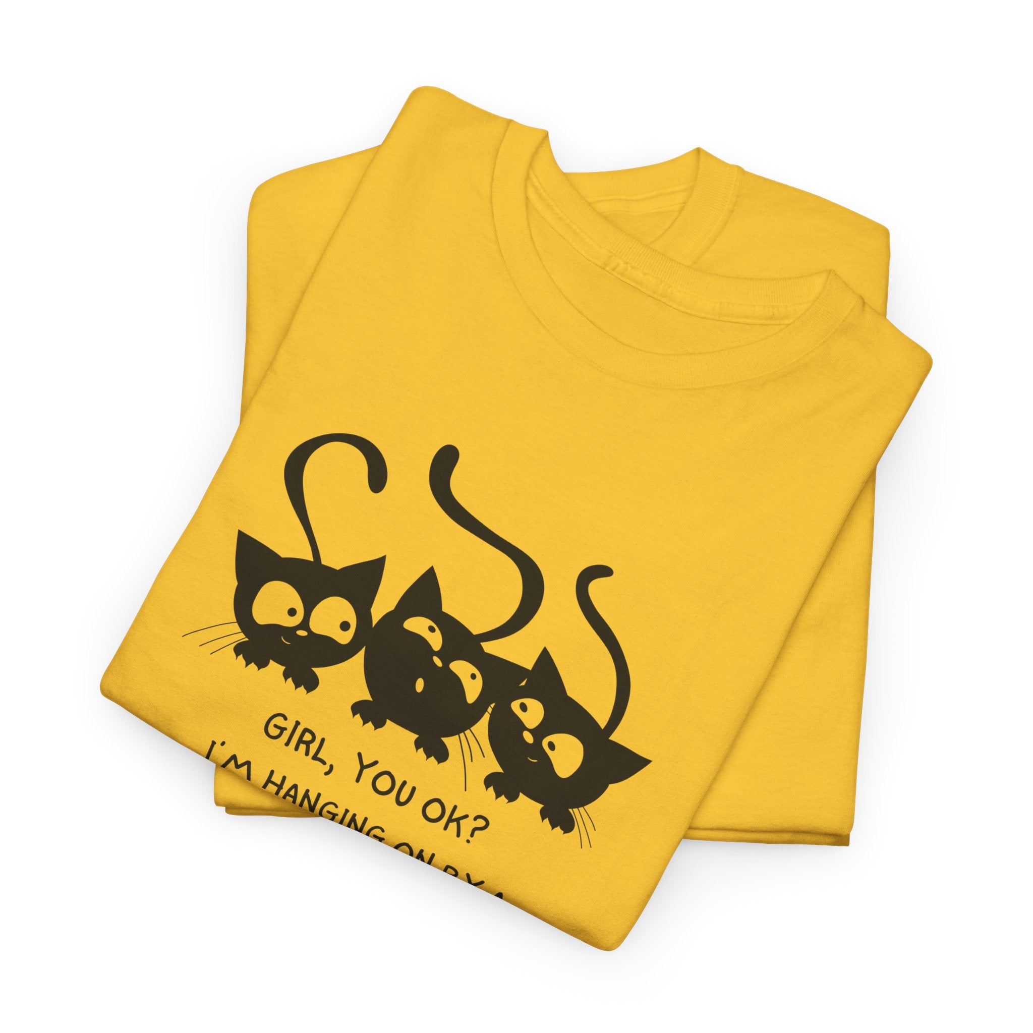 Cat Trio T‑Shirt – “Girl, You OK? I’m Hanging On By A Whisper” Cute Cat Graphic Tee