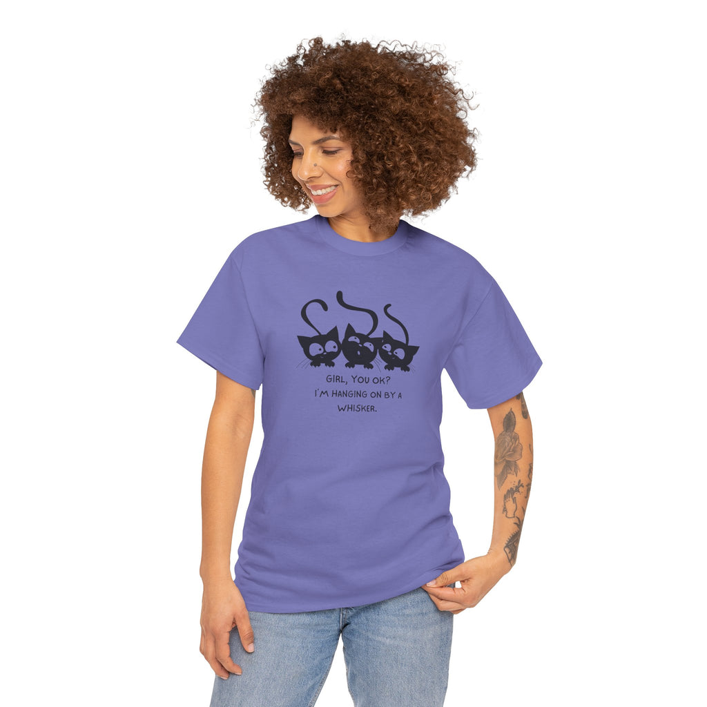 Cat Trio T‑Shirt – “Girl, You OK? I’m Hanging On By A Whisper” Cute Cat Graphic Tee