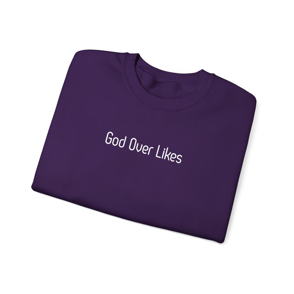 God Over Likes Sweatshirt — Christian Faith Crewneck