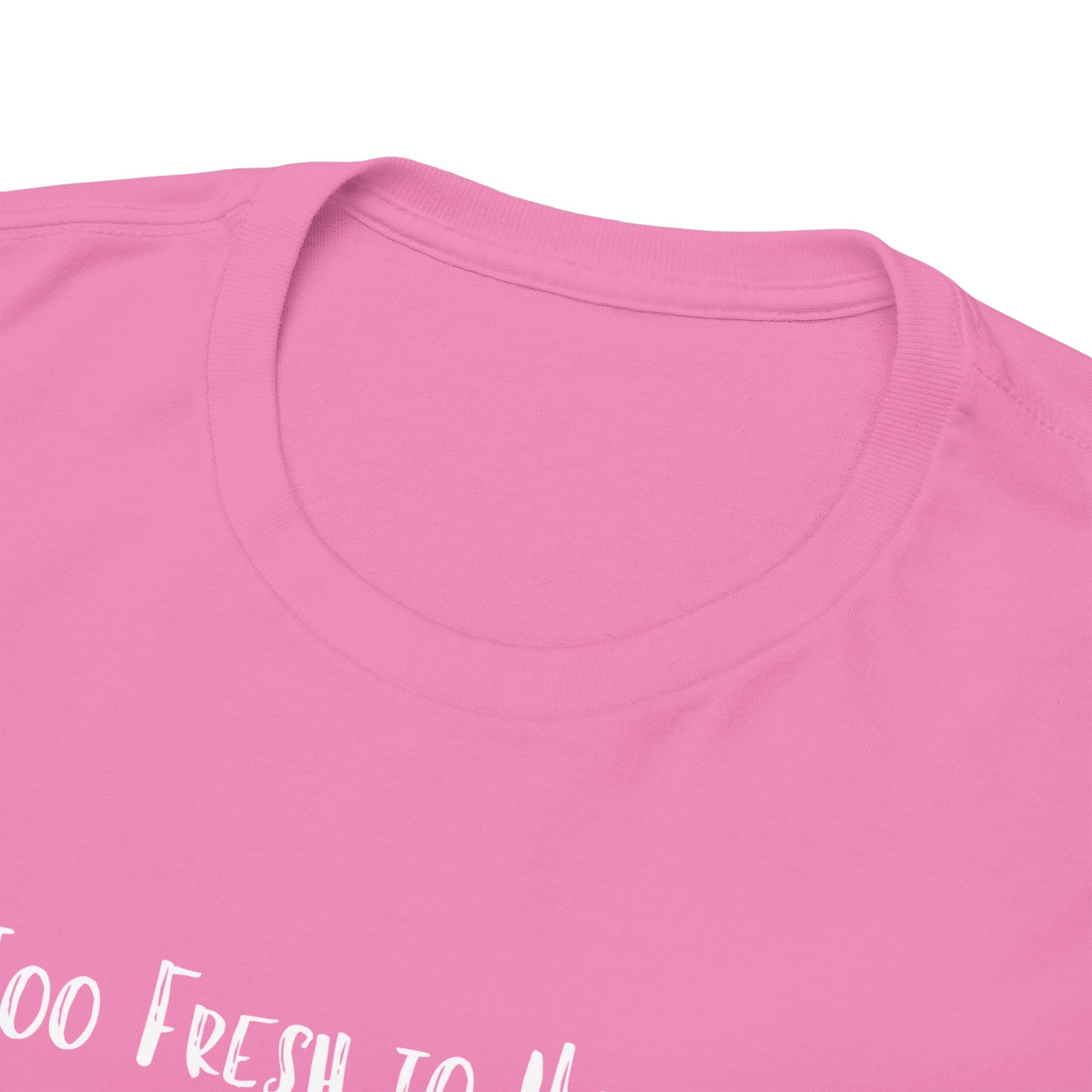 Too Fresh to Handle Avocado T-Shirt
