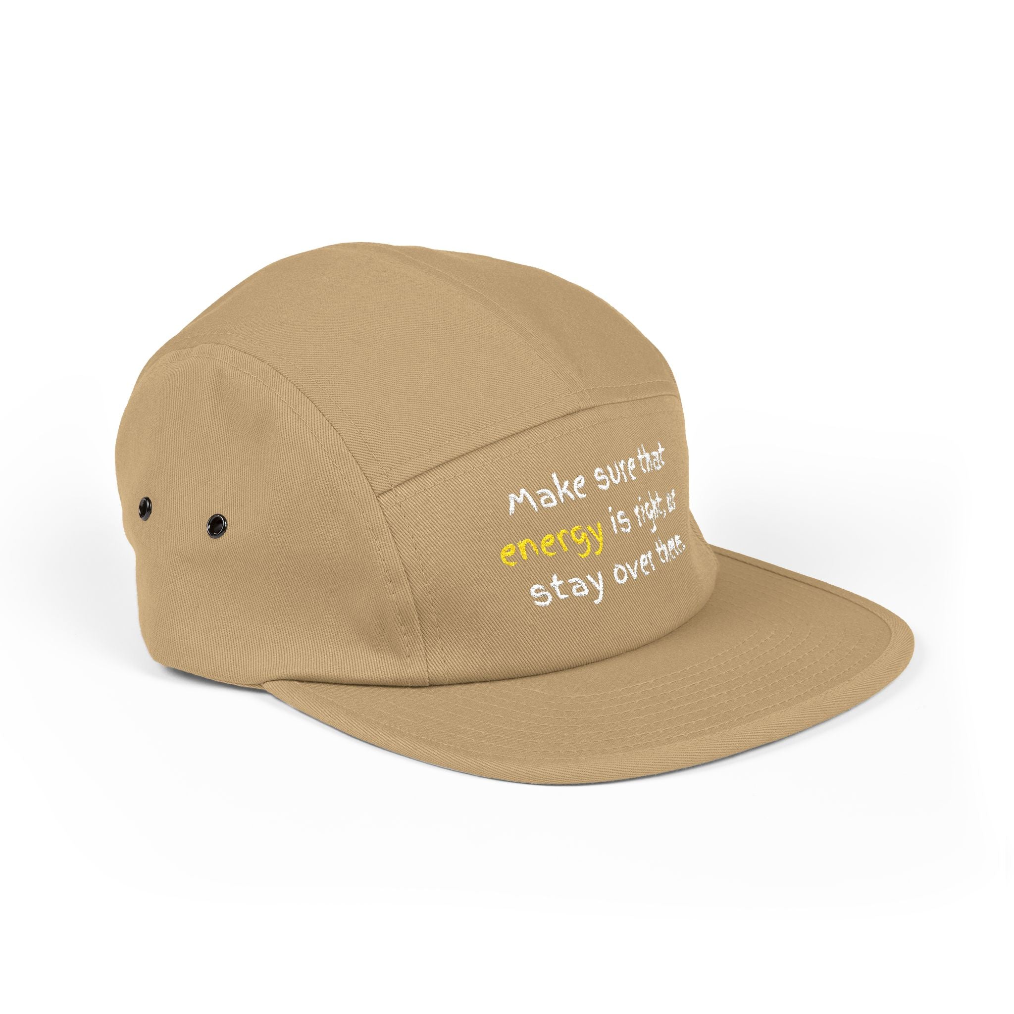 Embroidered 5-Panel Cap — "Make sure that energy is right" Casual Tan Hat