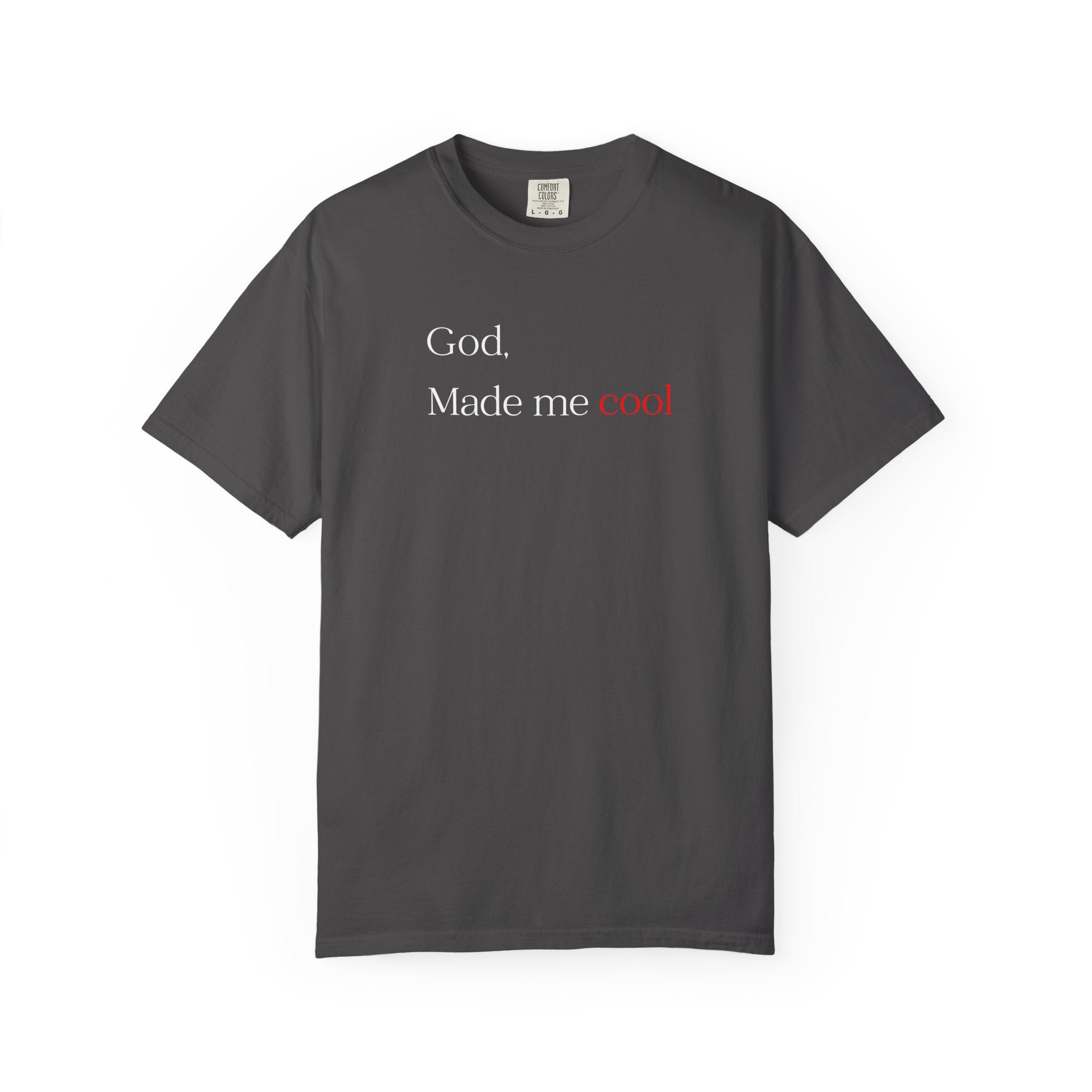 God Made Me Cool T-Shirt — Christian Inspirational Tee