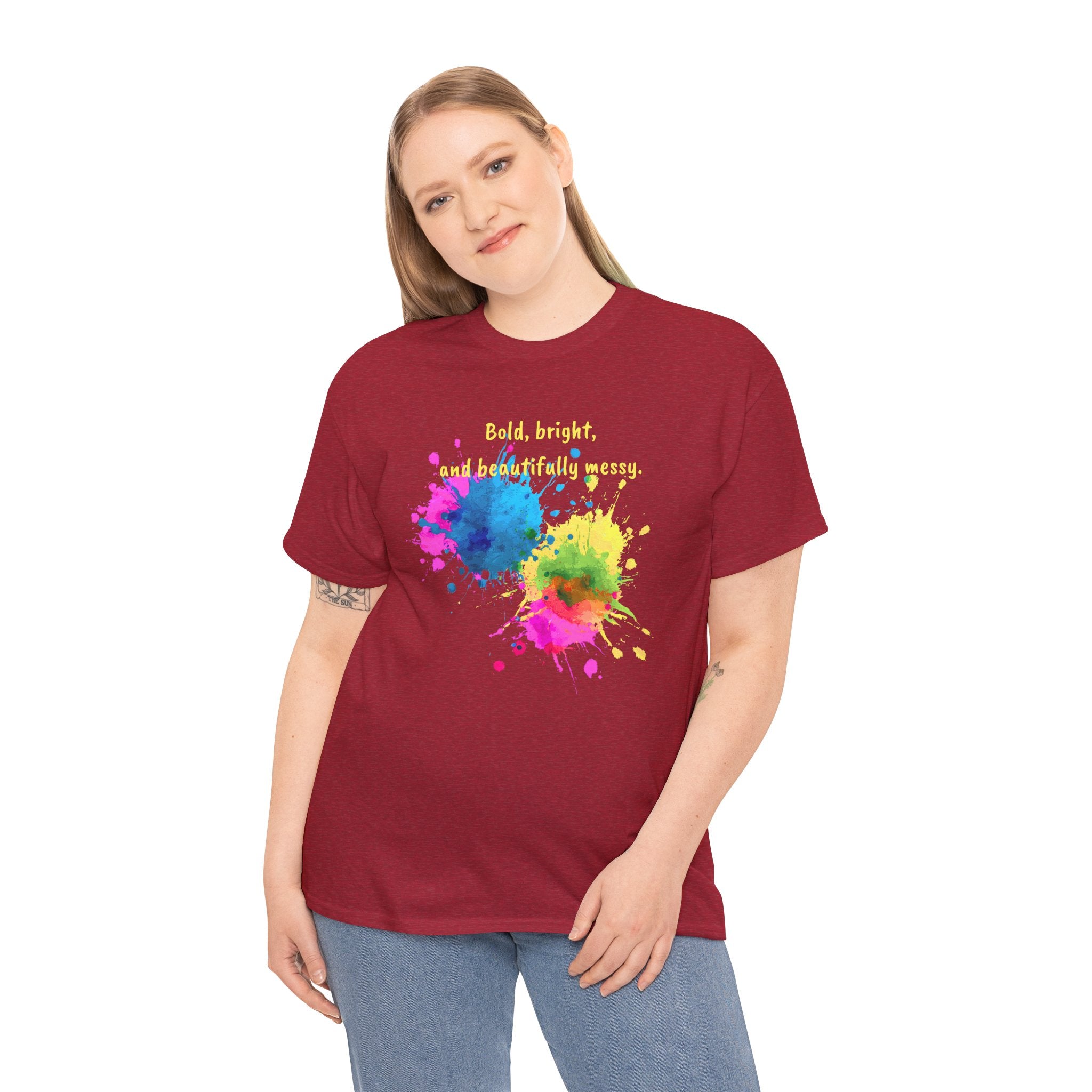Bold, Bright and Beautifully Messy T-Shirt — Colorful Paint Splash Graphic Tee