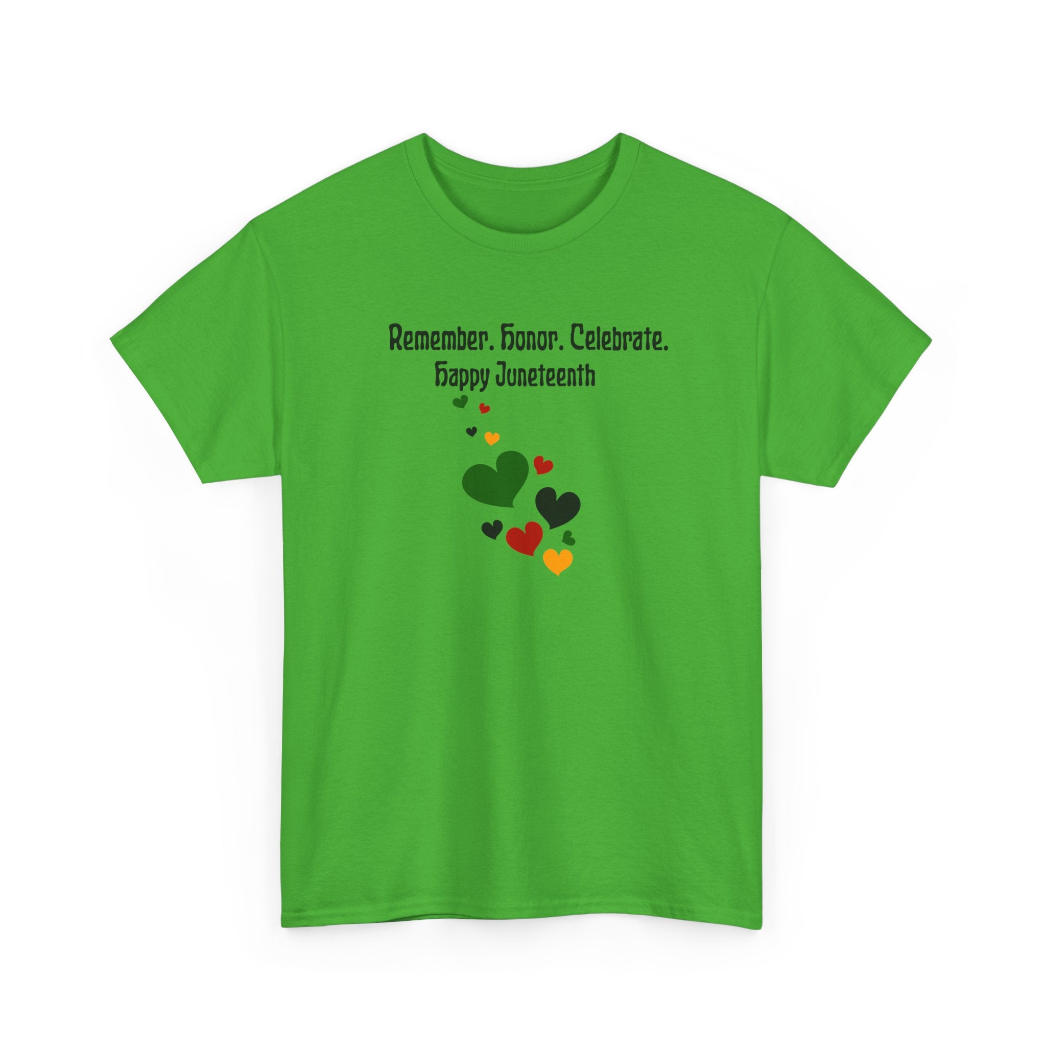 Juneteenth Celebration T‑Shirt — "Remember. Honor. Celebrate. Happy Juneteenth" with Pan-African Heart Design