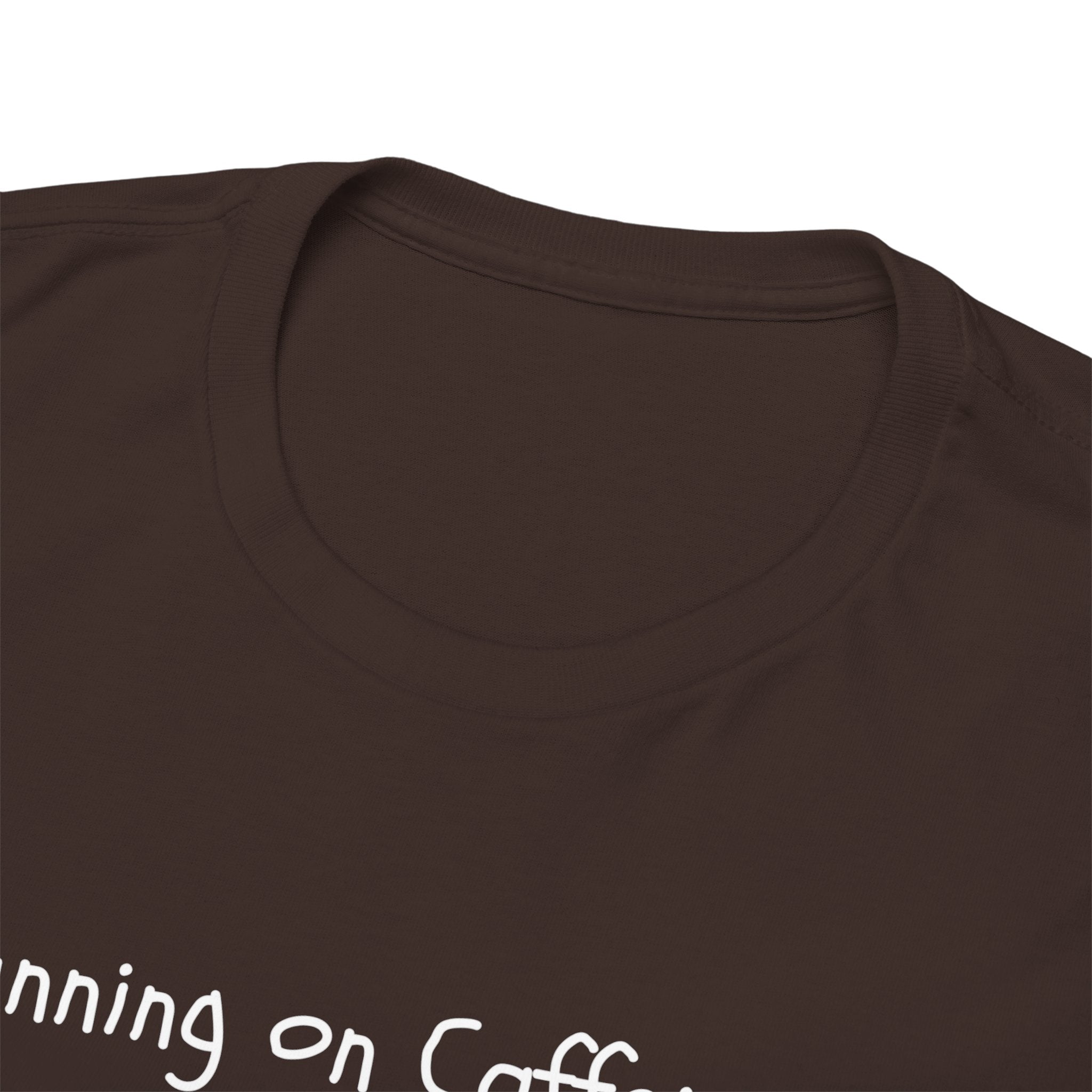 Running on Caffeine & Regret Tee