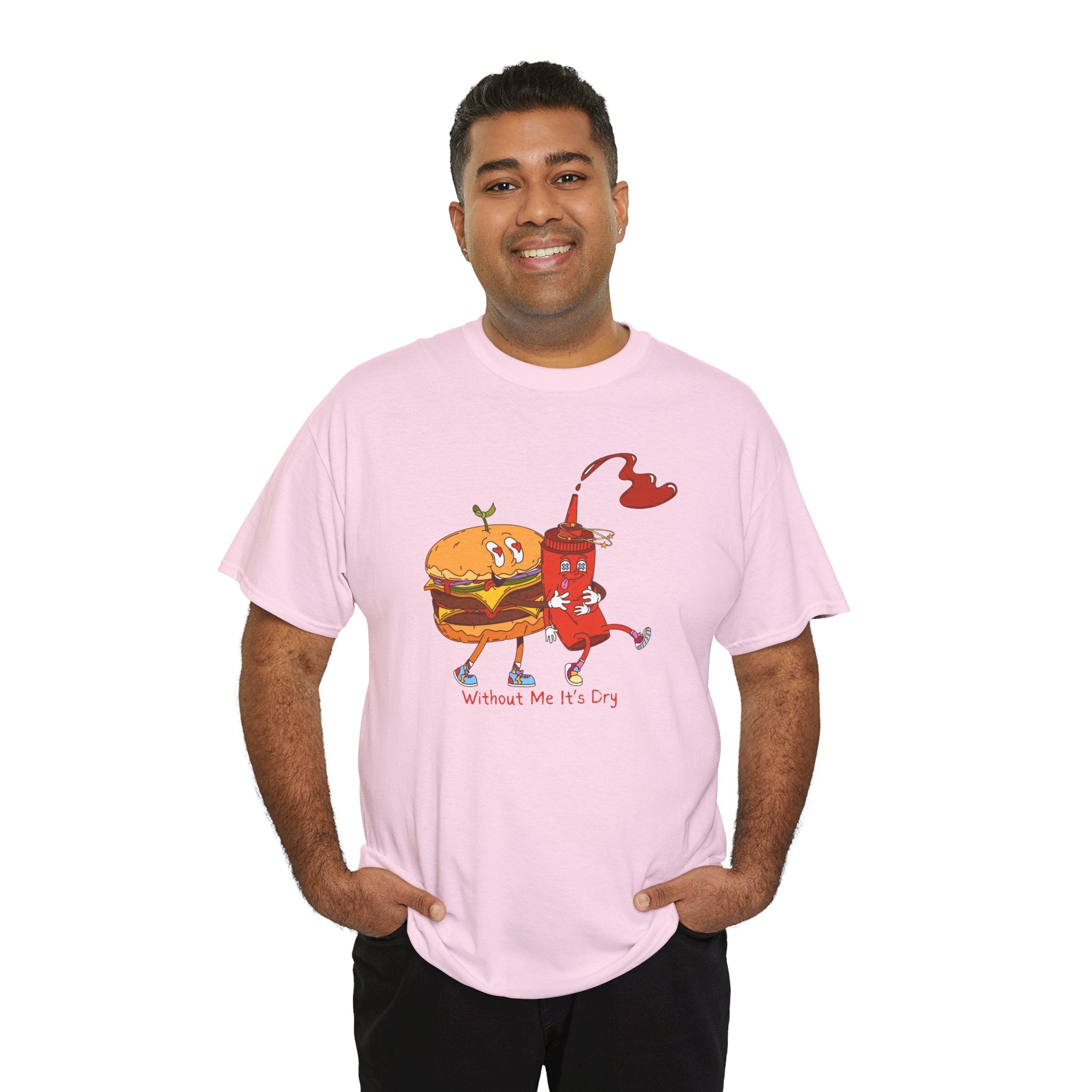 Ketchup & Burger Besties Tee — "Without Me, He’s Dry" Funny Food Couple T-Shirt