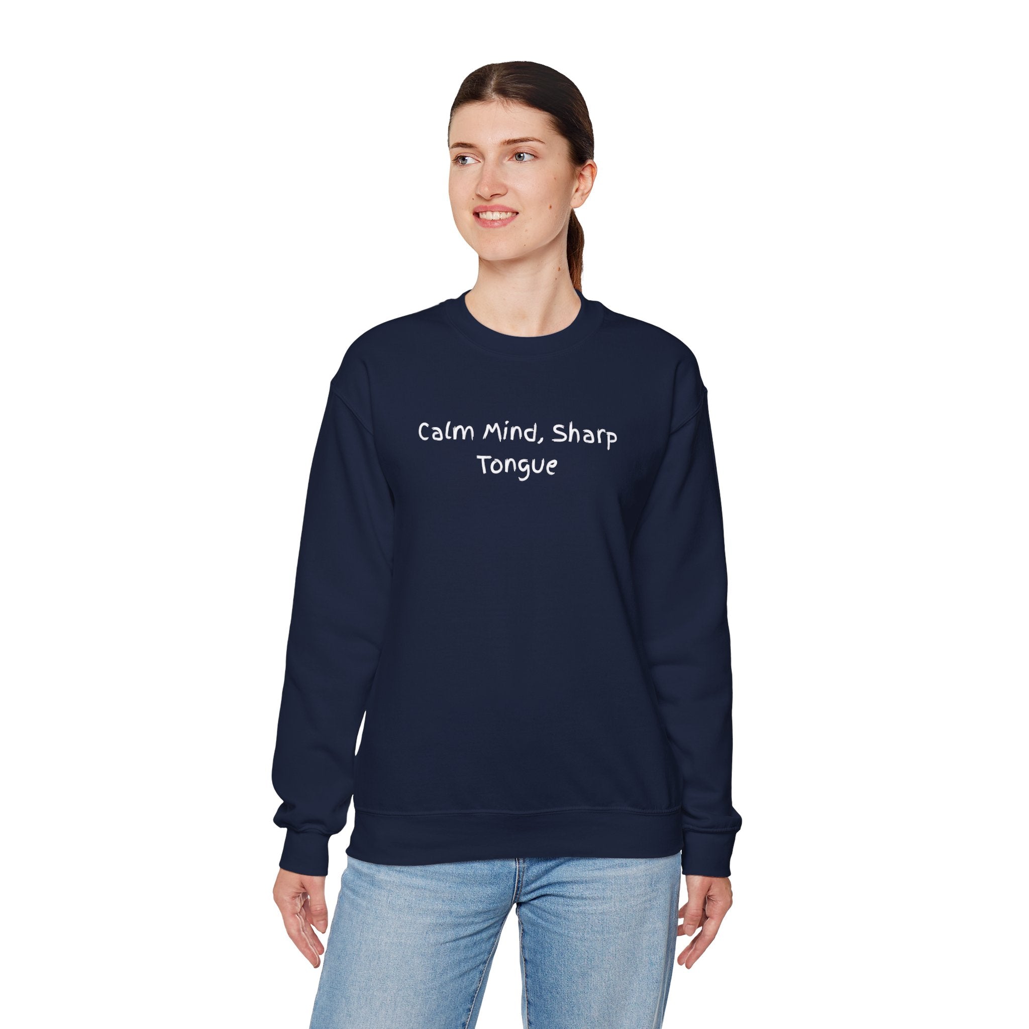 Calm Mind, Sharp Tongue Crewneck Sweatshirt