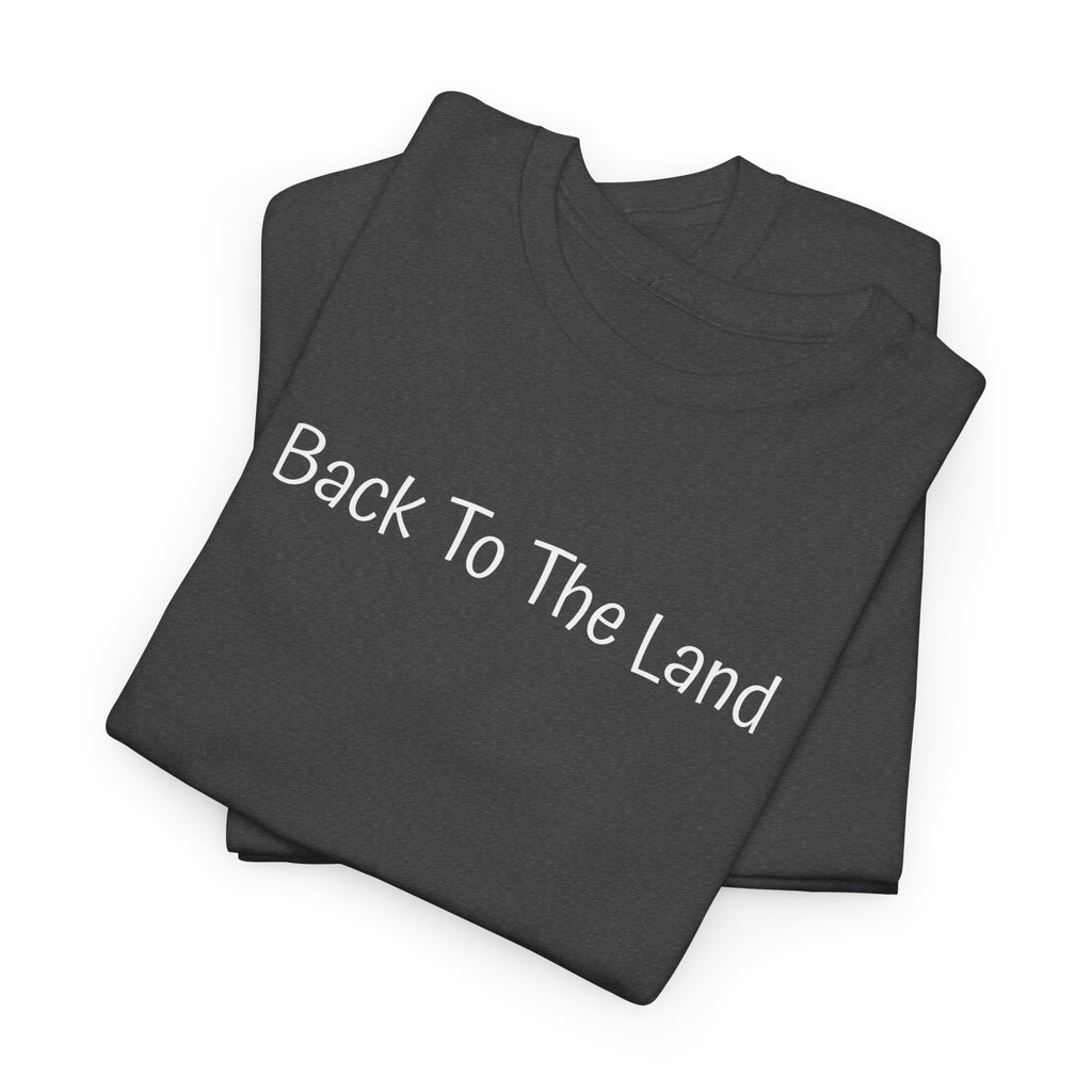 Back To The Land T‑Shirt — Minimalist Retro Farm Life Tee