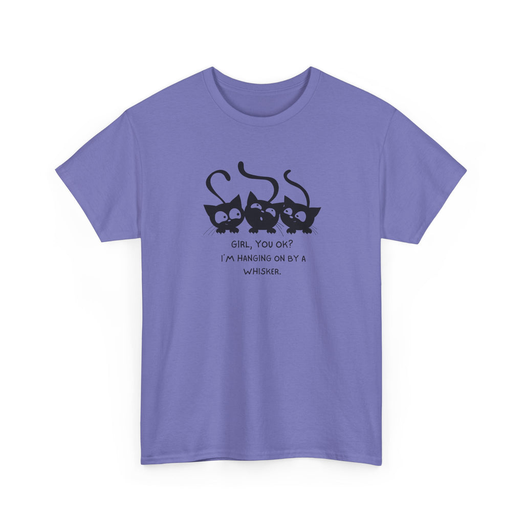 Cat Trio T‑Shirt – “Girl, You OK? I’m Hanging On By A Whisper” Cute Cat Graphic Tee