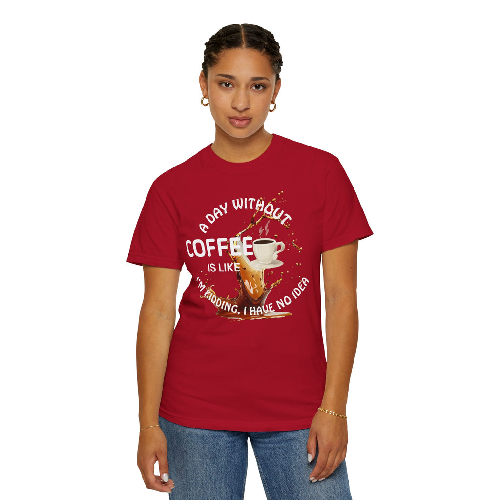 Comfort colors 1717 Template 1769057704088-A-DAY-WITHOUT-COFFEE