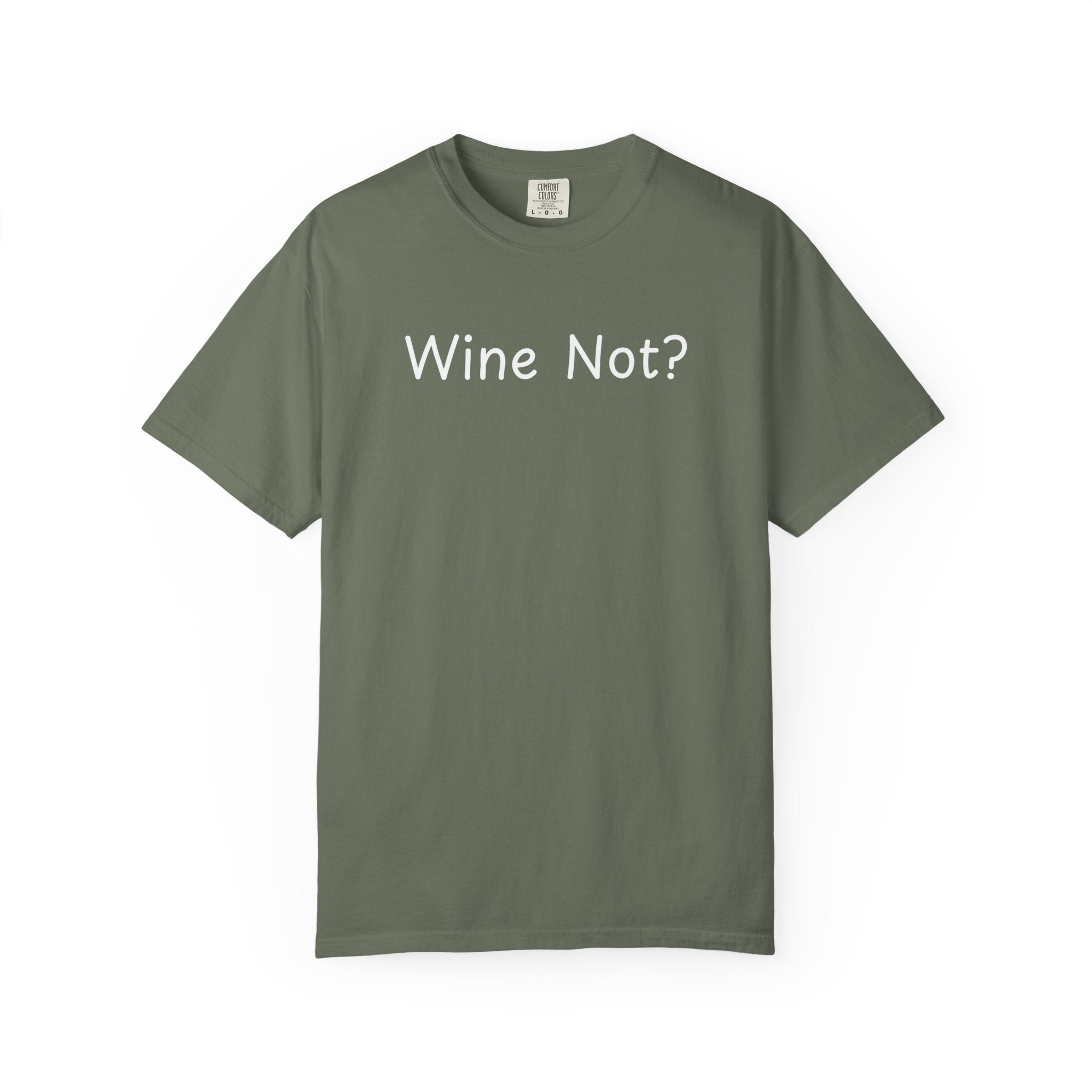 Comfort colors 1717 Template 1768690714646-Wine-Not-in-white-letters