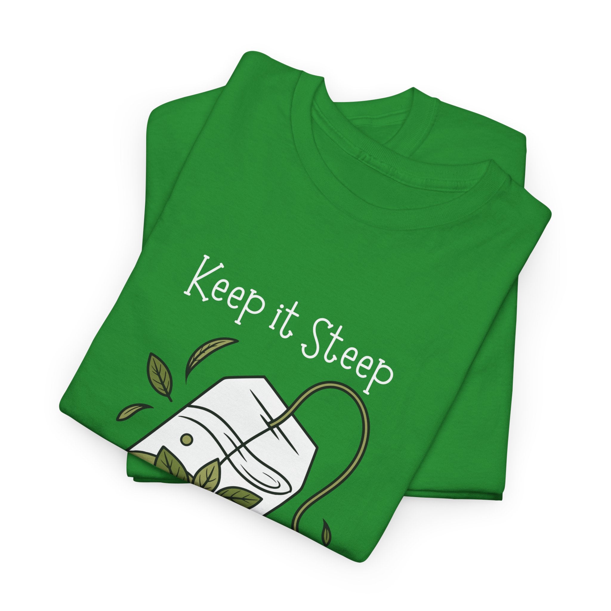 Keep It Steep Tea T-Shirt — Cute Tea Bag Graphic Tee for Tea Lovers