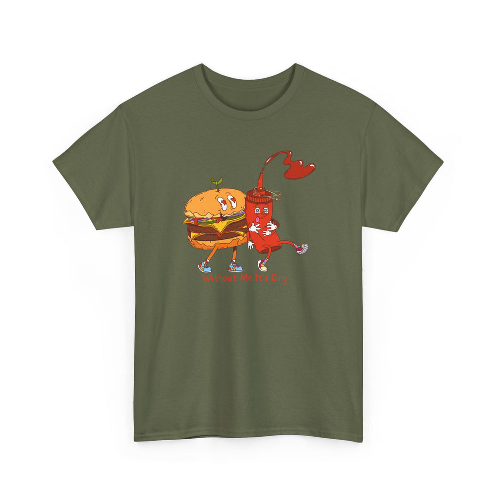 Ketchup & Burger Besties Tee — "Without Me, He’s Dry" Funny Food Couple T-Shirt