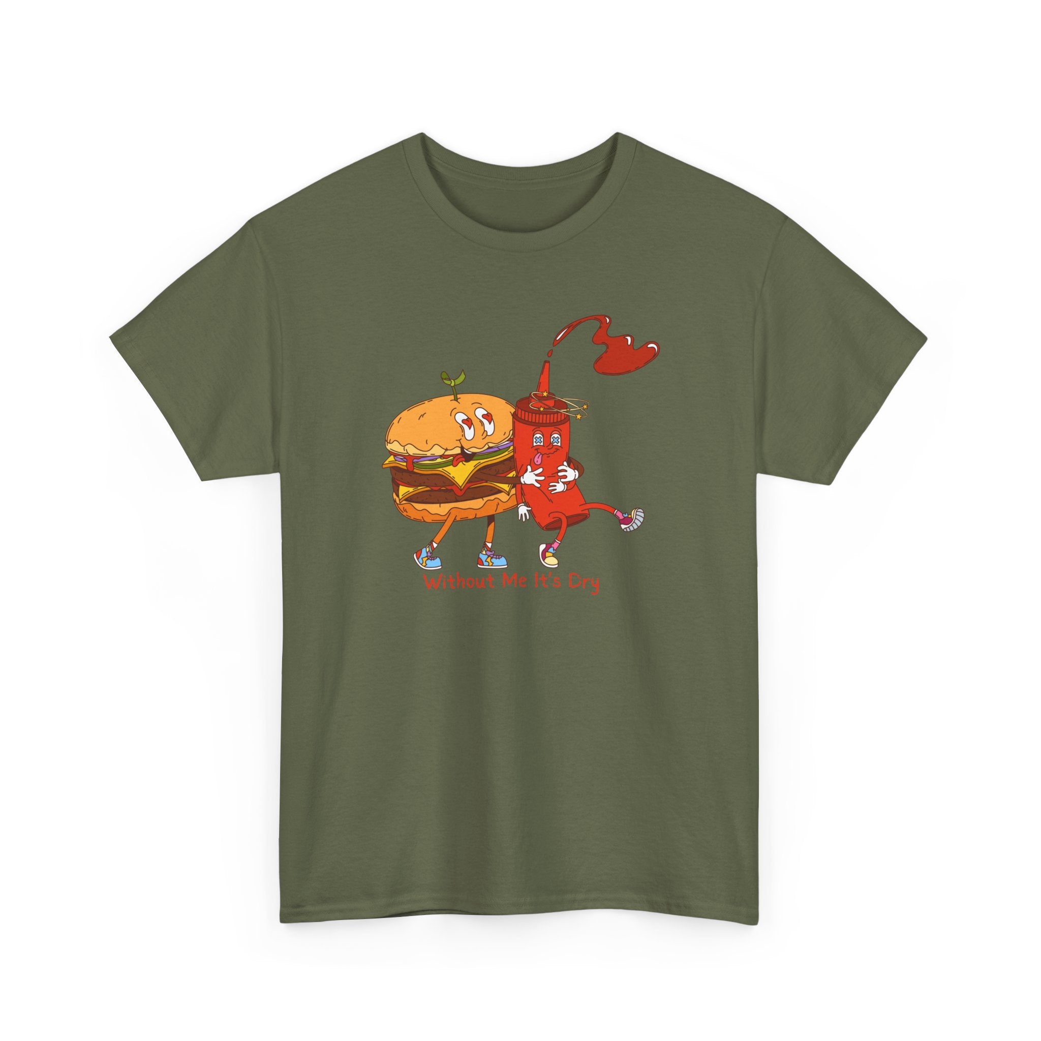 Ketchup & Burger Besties Tee — "Without Me, He’s Dry" Funny Food Couple T-Shirt