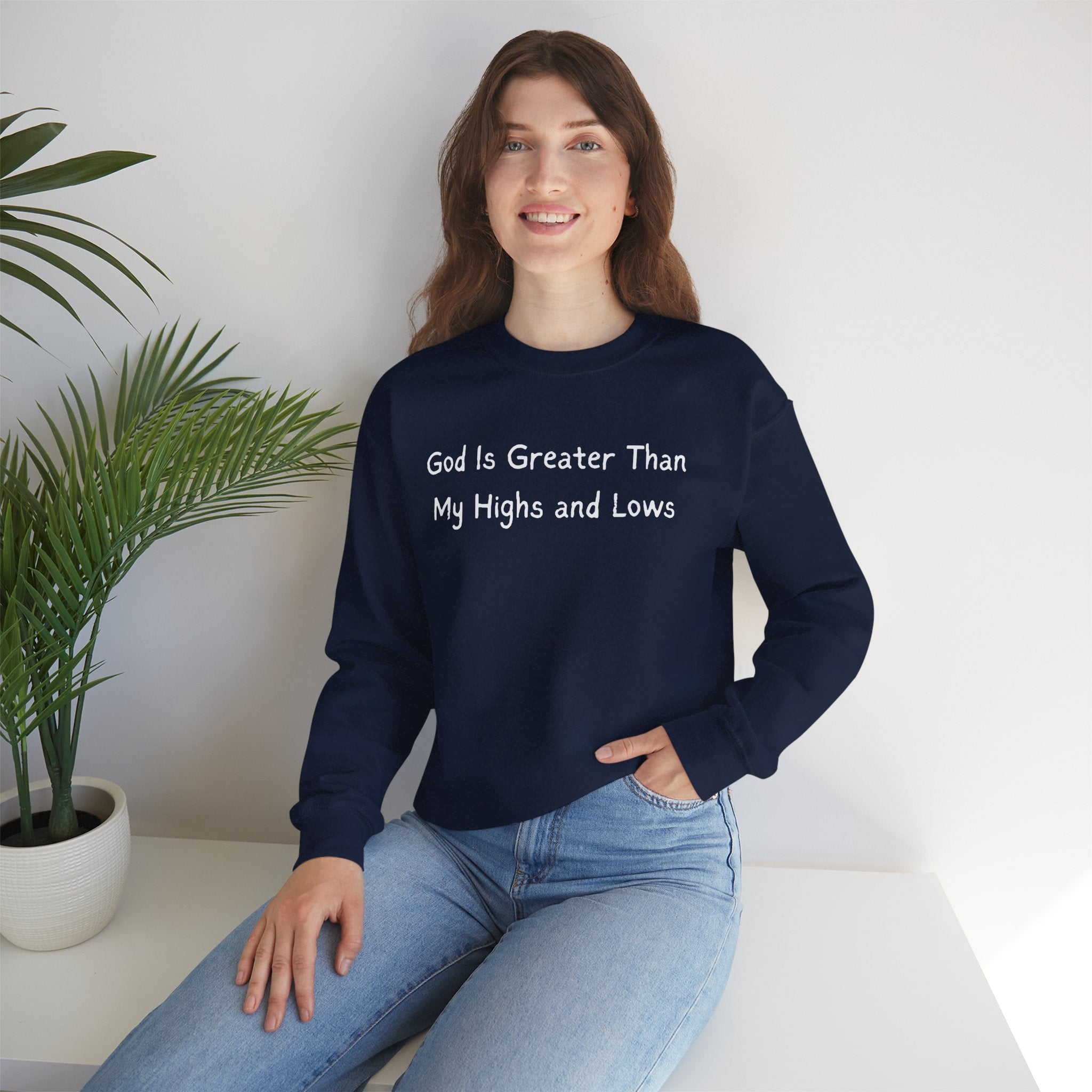 Christian Sweatshirt "God Is Greater Than My Highs and Lows" – Inspirational Crewneck