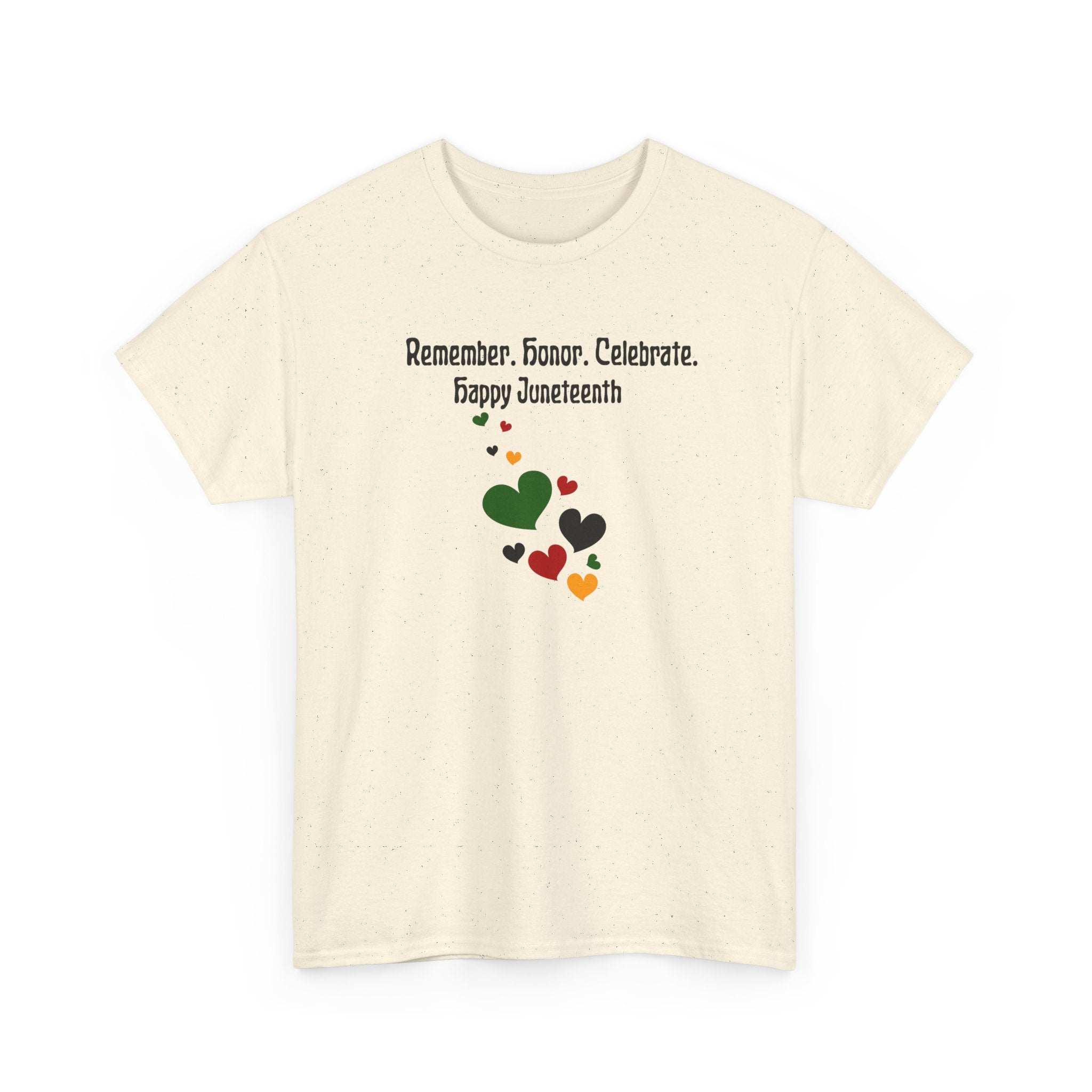 Juneteenth Celebration T‑Shirt — "Remember. Honor. Celebrate. Happy Juneteenth" with Pan-African Heart Design