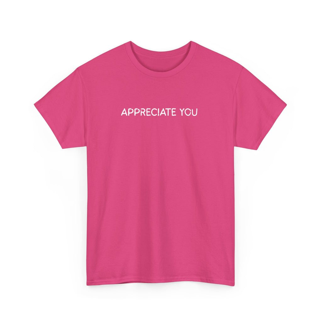 Appreciate You Tee — Minimalist Thank You Graphic T-Shirt