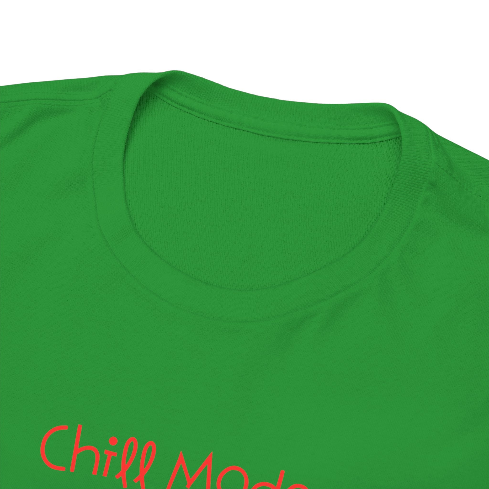 Chill Mode Activated T-Shirt