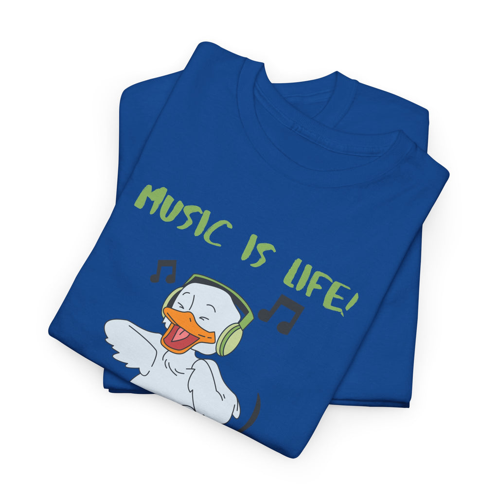 Music Is Life Duck T‑Shirt