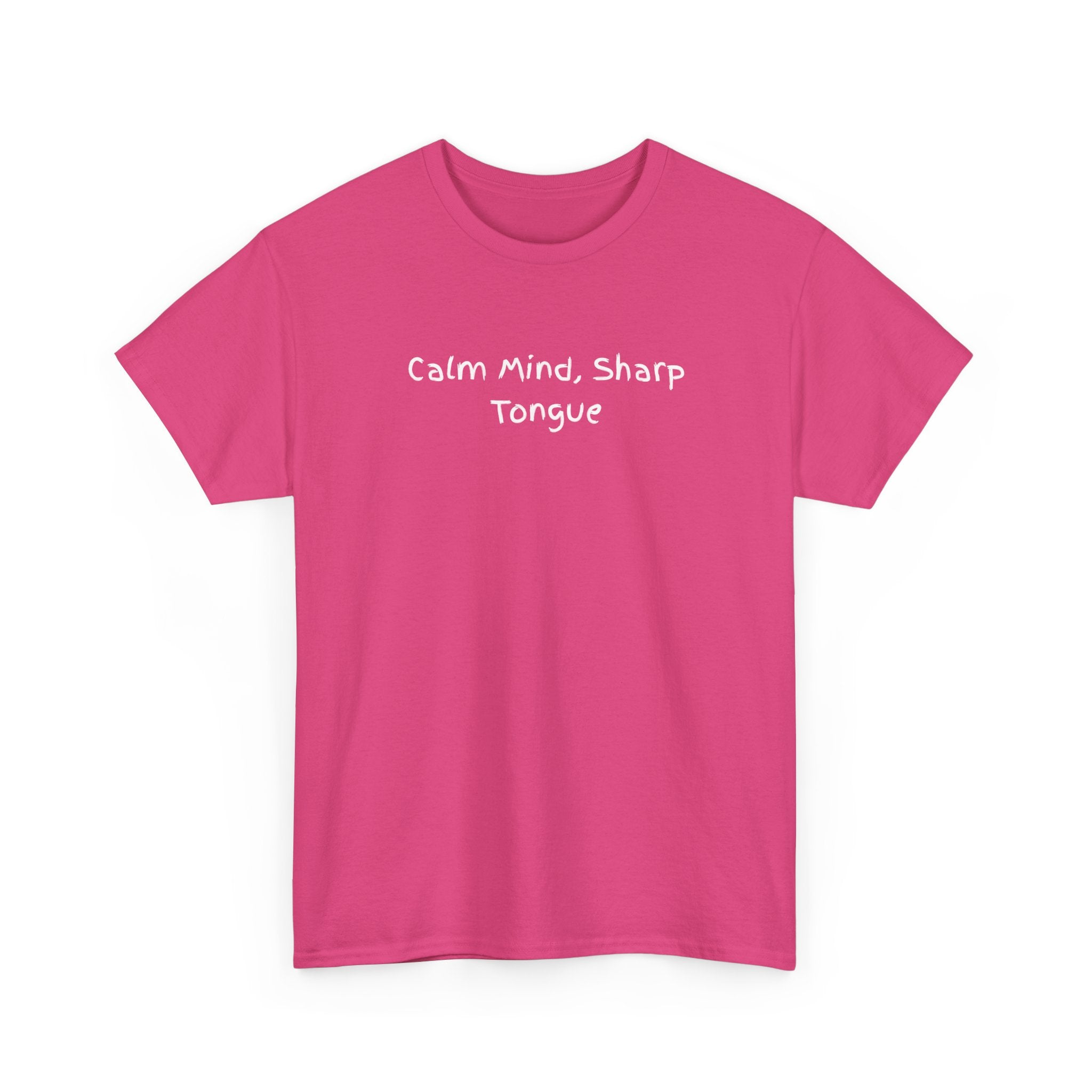 Calm Mind, Sharp Tongue Tee — Minimalist Black Graphic T-Shirt