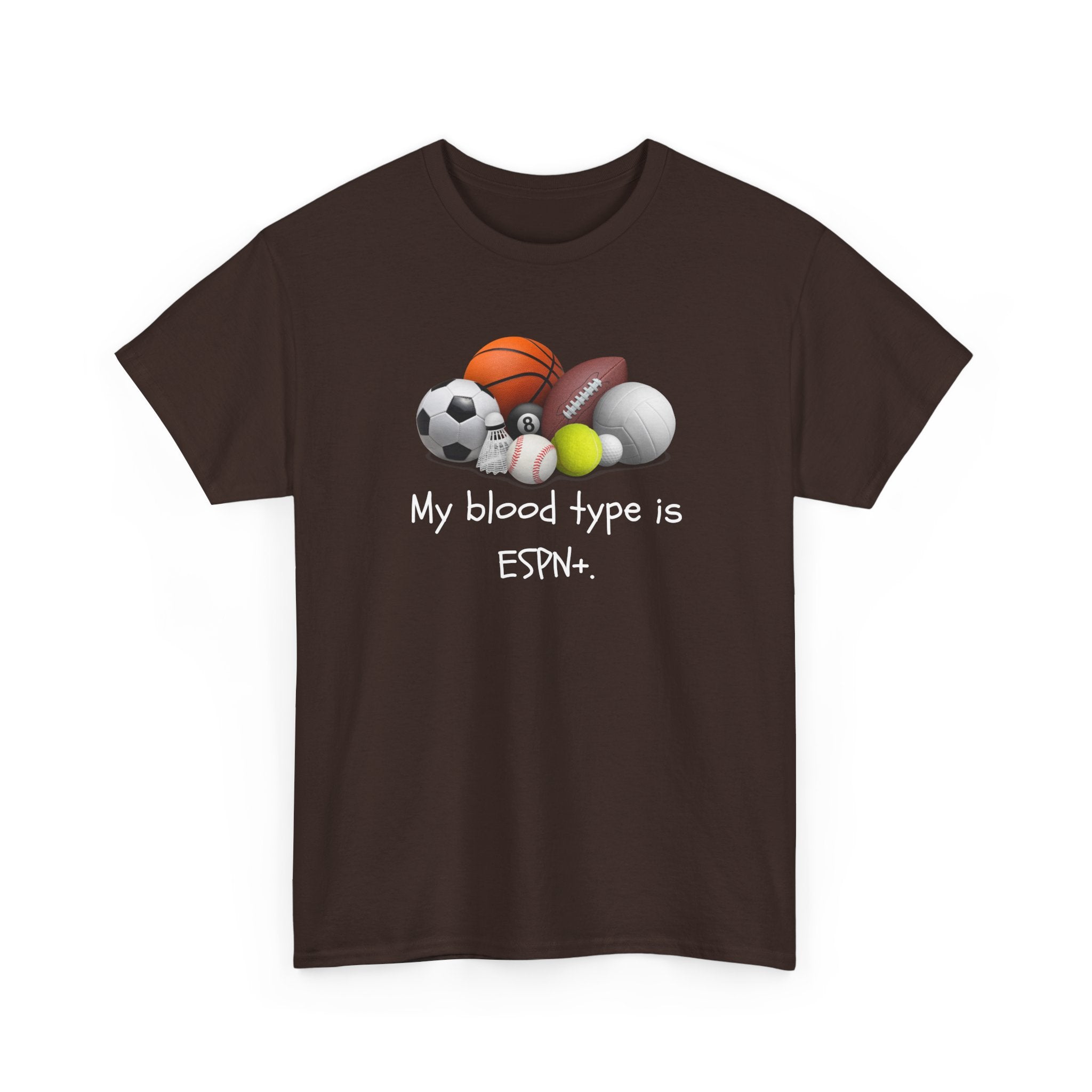 Sports Fan T‑Shirt — “My blood type is ESPN+” Graphic Tee