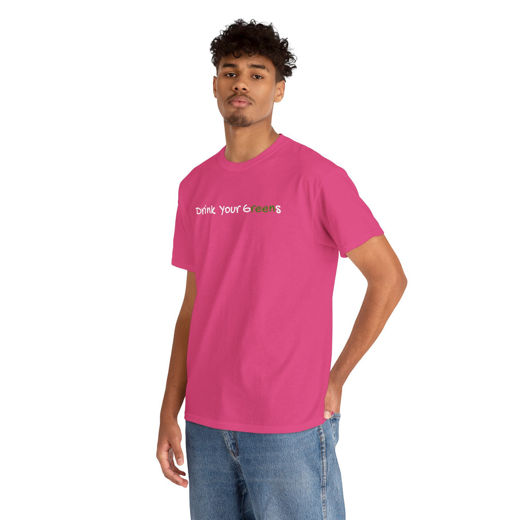 Drink Your Greens T-Shirt — Funny Healthy Lifestyle Tee