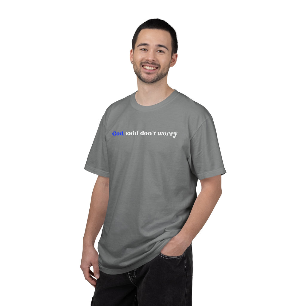 God Said Don’t Worry T-Shirt — Inspirational Christian Tee