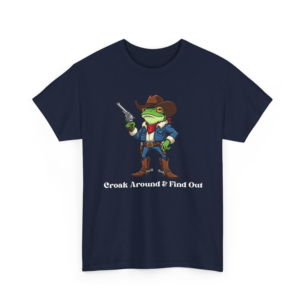 Cowboy Frog T-Shirt - "Croak Around & Find Out" Funny Western Graphic Tee
