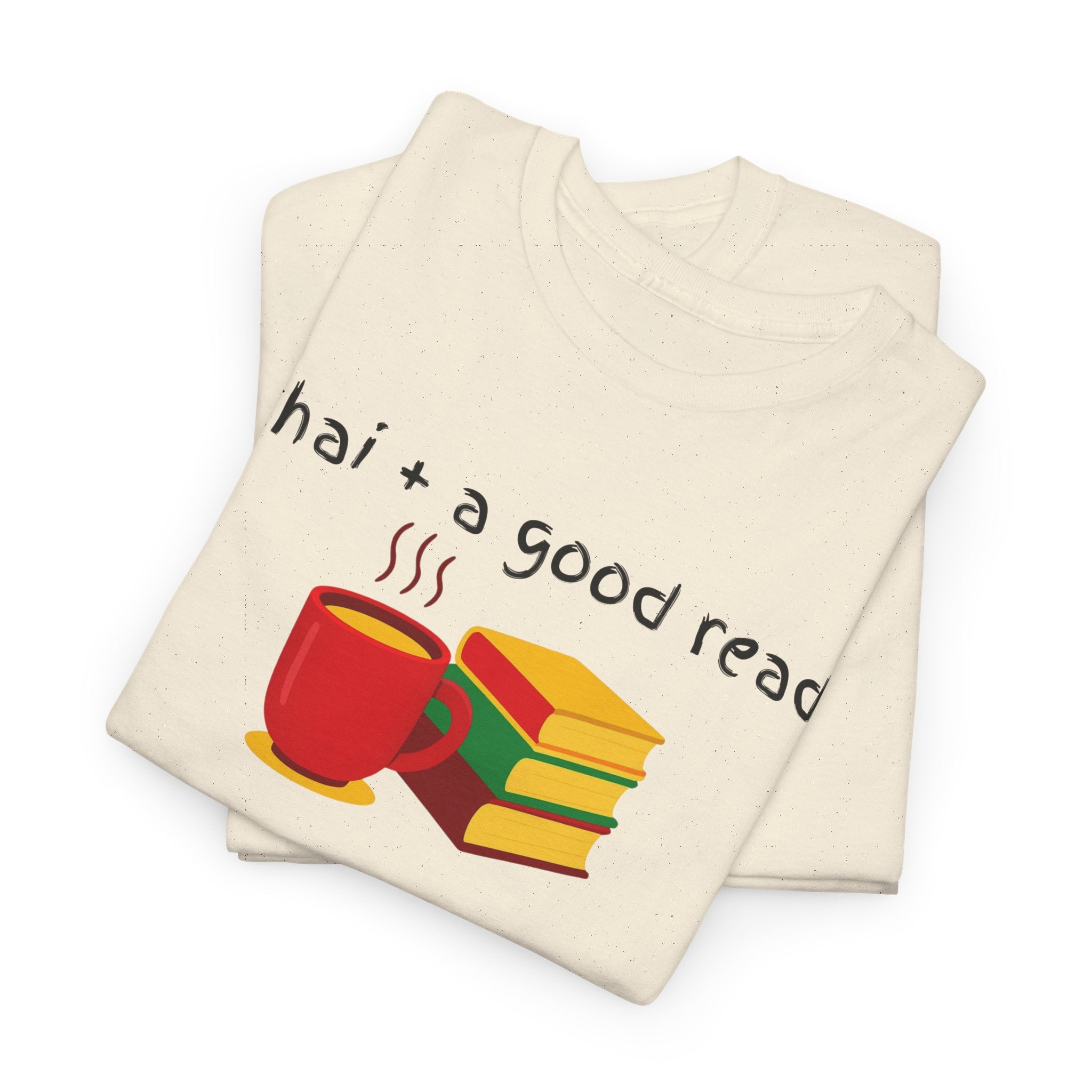 Chai + A Good Read T-Shirt — Tea & Books Graphic Tee for Book Lovers