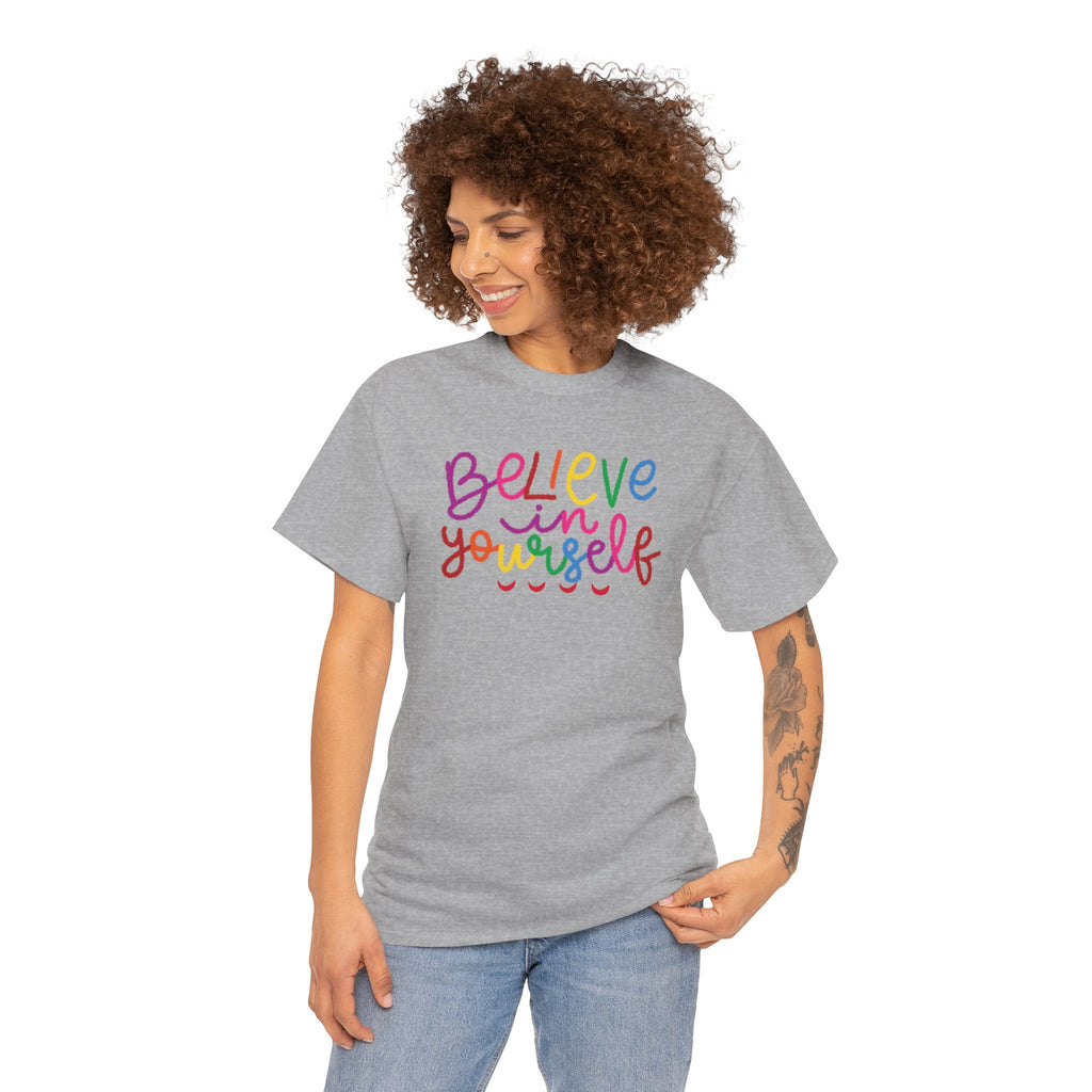 Believe in Yourself Tee — Rainbow Inspirational Motivational Shirt