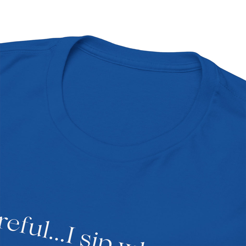 Funny Whiskey Tee — "Careful... I sip whiskey and make questionable eye contact" T-Shirt