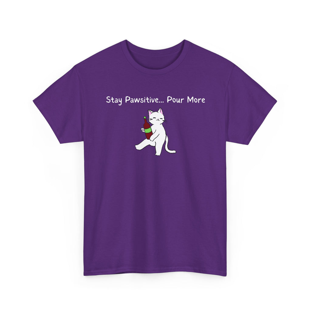 Cat Wine Tee - "Stay Pawsitive Pour More" Funny Cat Drinking T-Shirt