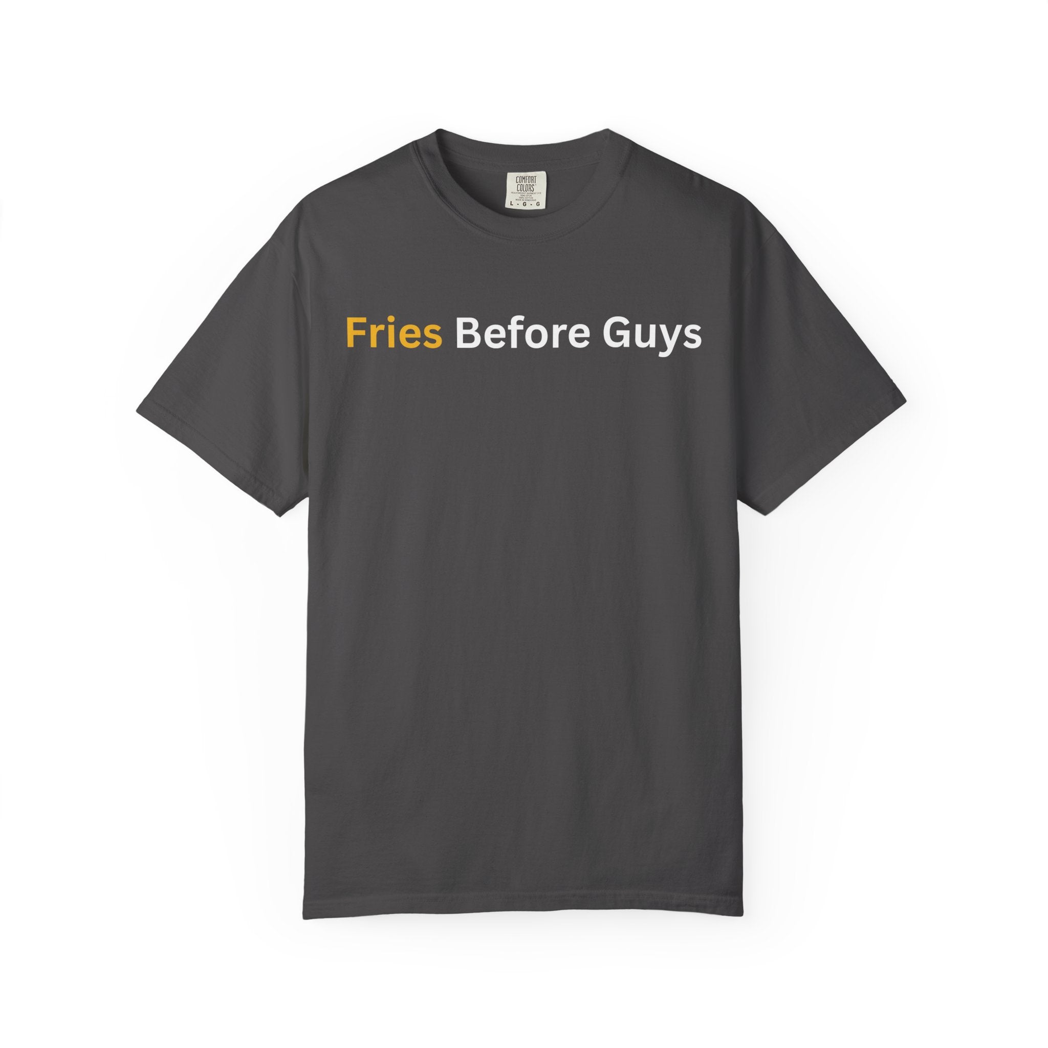 Comfort colors 1717 Template 1768690469530-Fries-Before-Guys