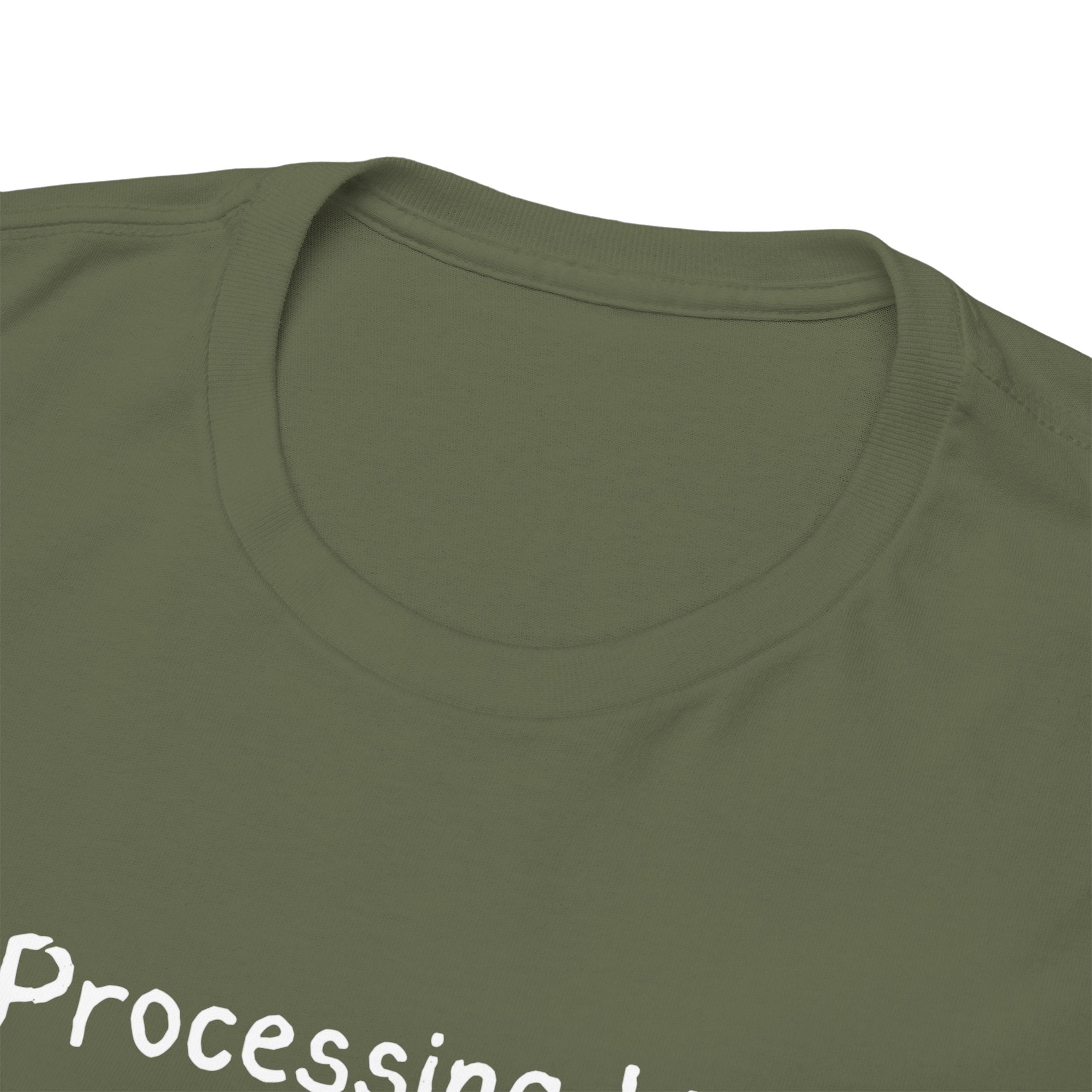Processing Life T-Shirt — Minimalist Mental Health Awareness Tee