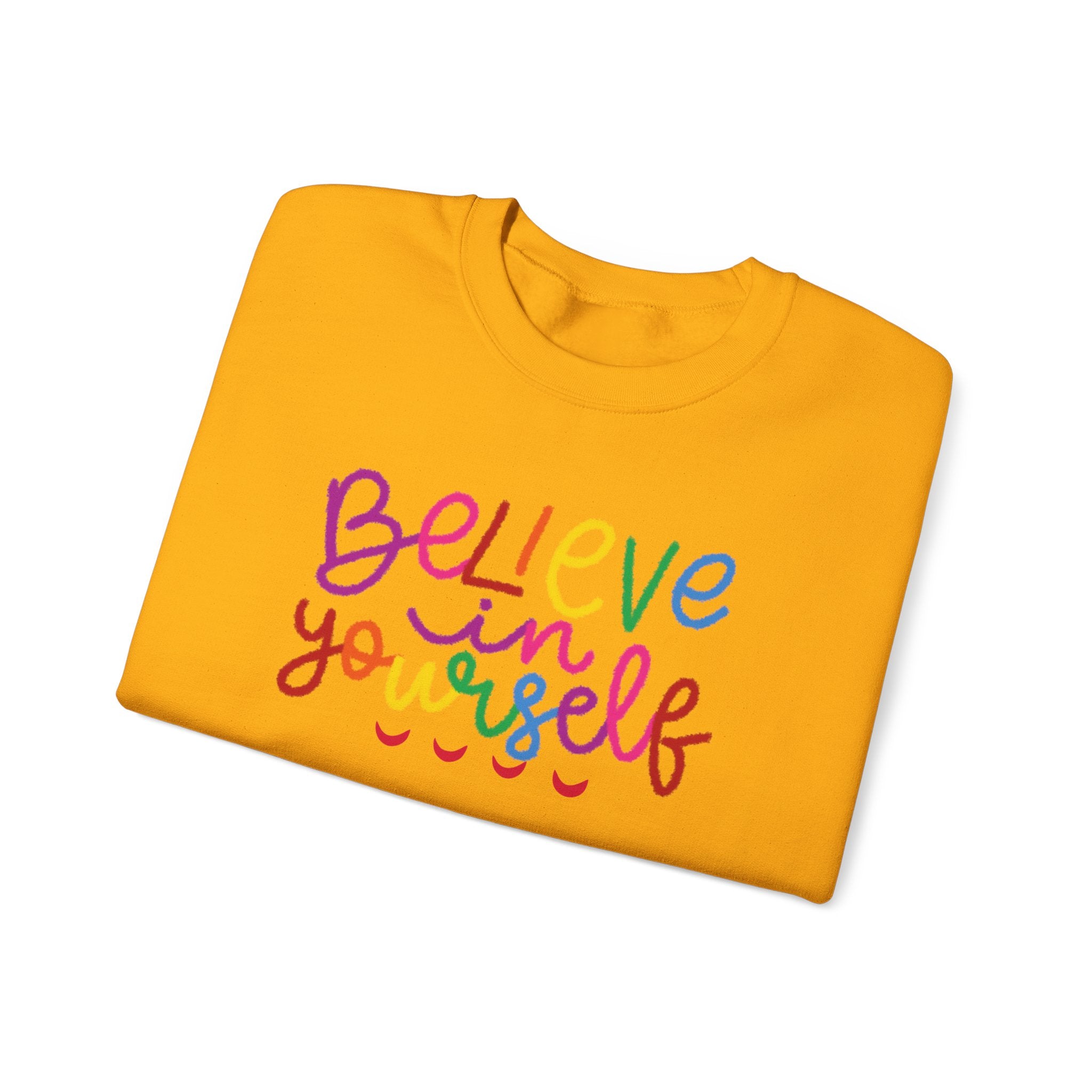 Believe in Yourself Crewneck Sweatshirt — Rainbow Inspirational Graphic