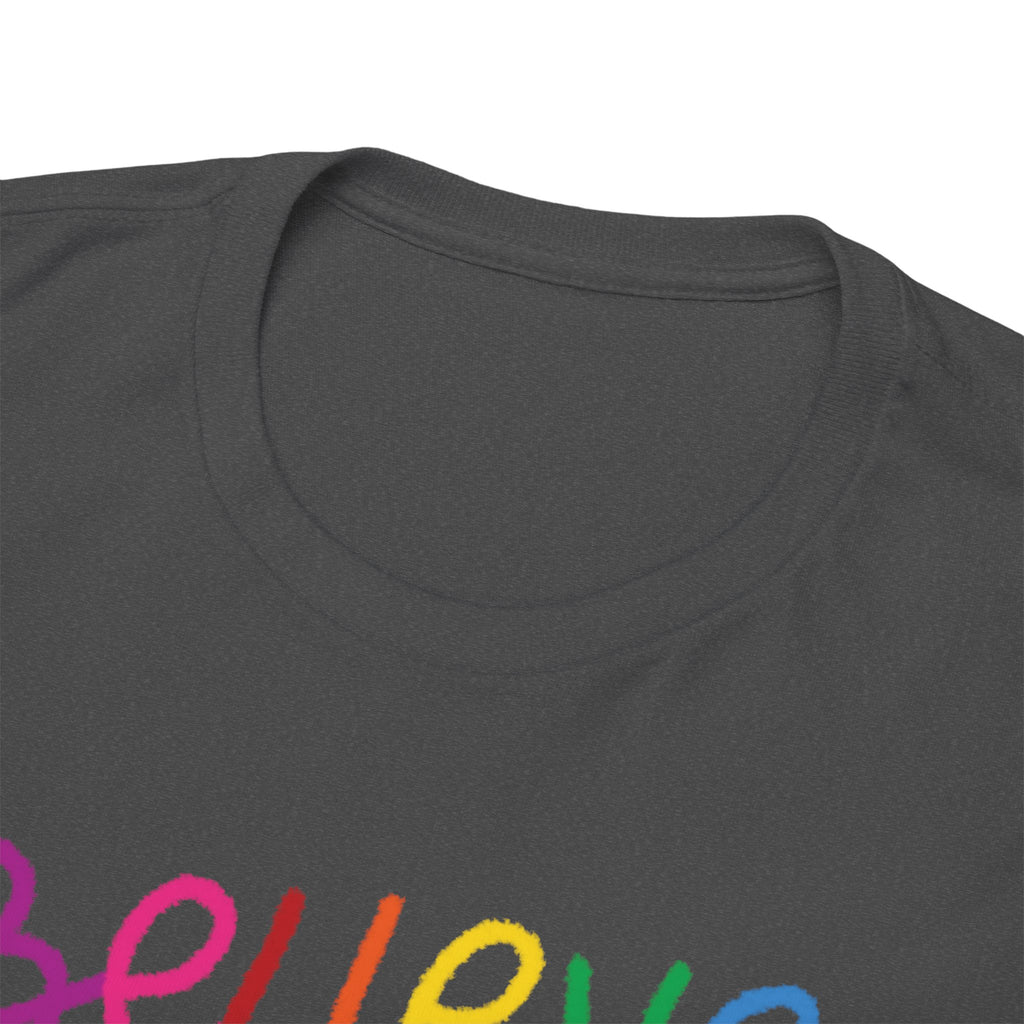 Believe in Yourself Tee — Rainbow Inspirational Motivational Shirt