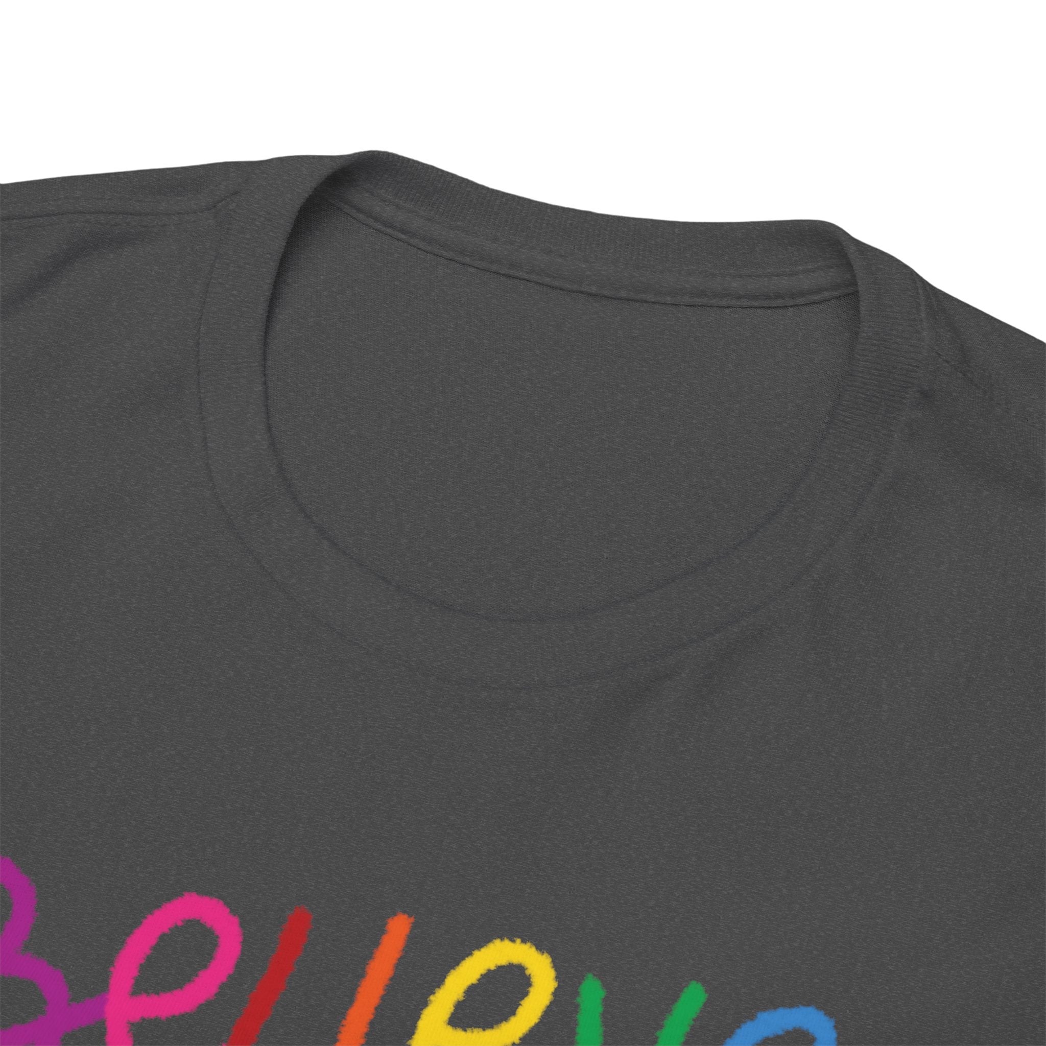 Believe in Yourself Tee — Rainbow Inspirational Motivational Shirt