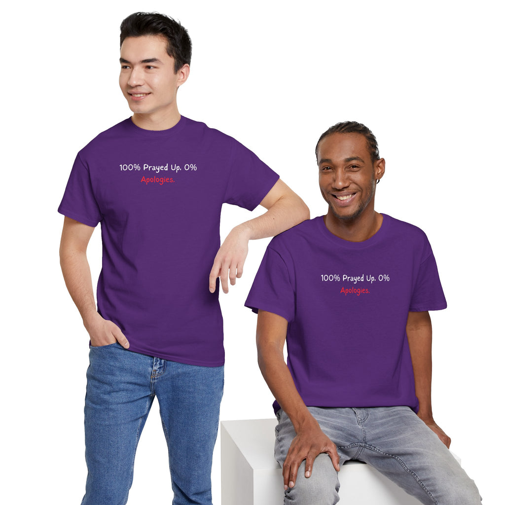 100% Prayed Up, 0% Apologies T-Shirt — Faith Bold Gospel Tee