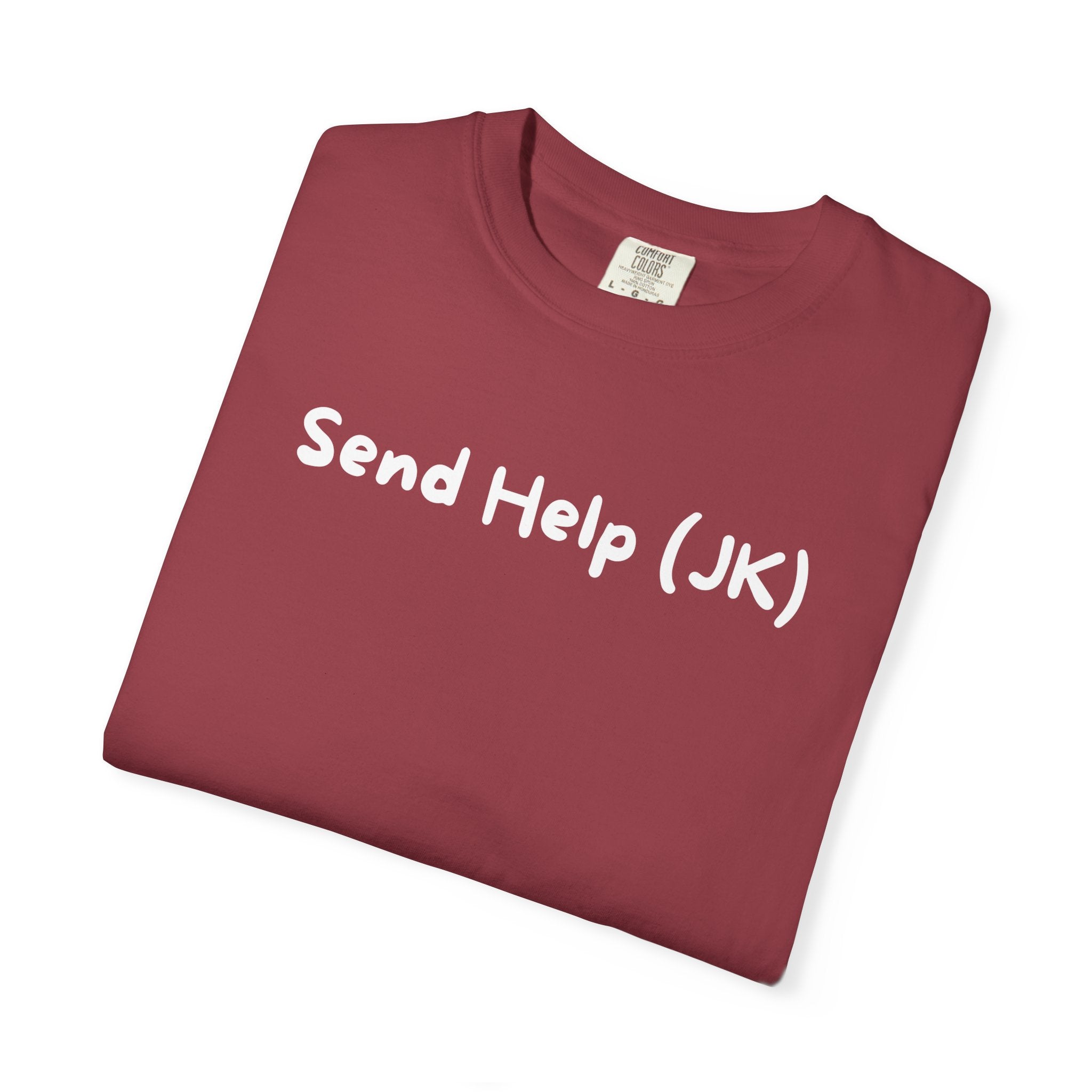 T-Shirt — "Send Help (JK)" Casual Graphic Tee